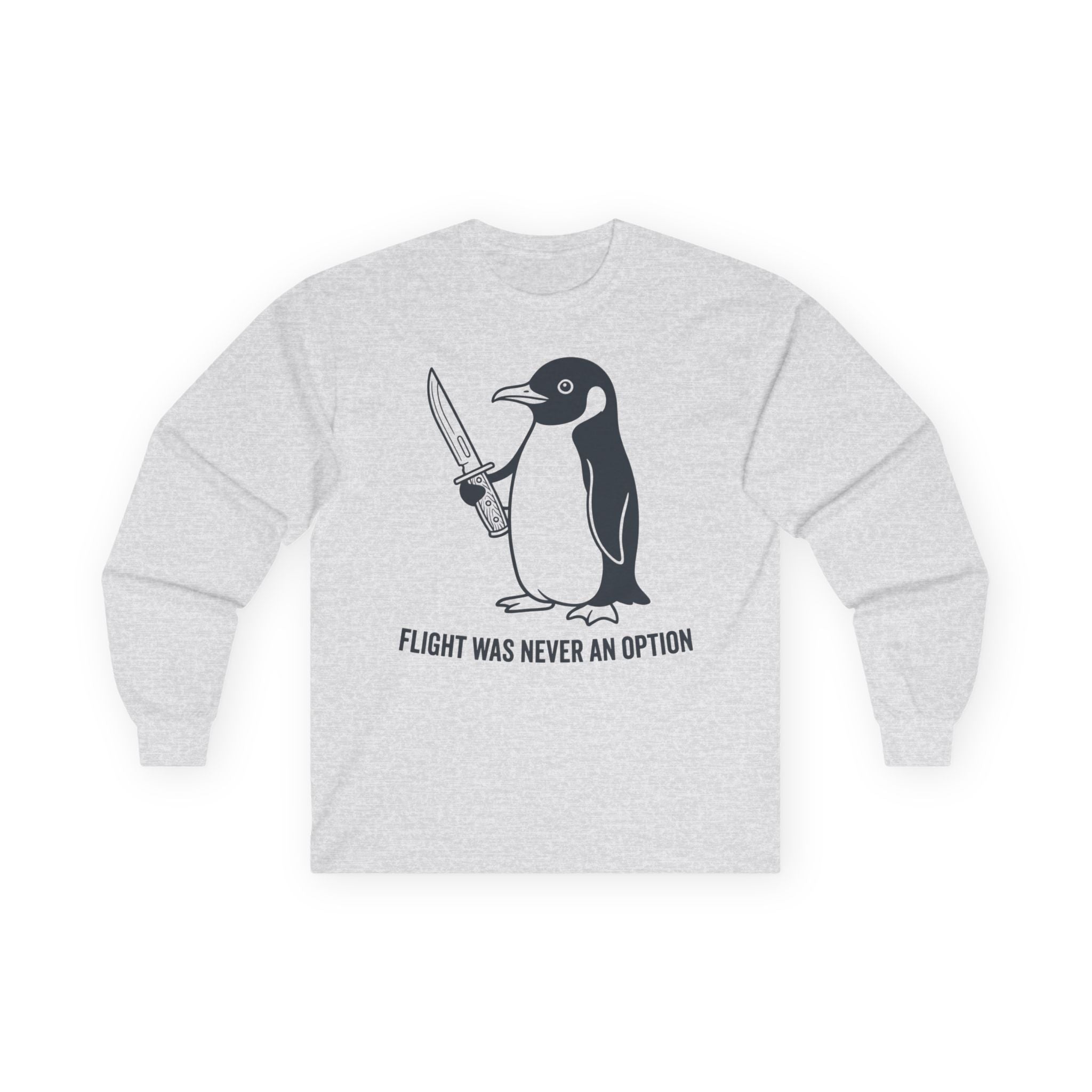 "Flight Was Never An Option" Funny Meme Men/Unisex Graphic Long Sleeve T-Shirt