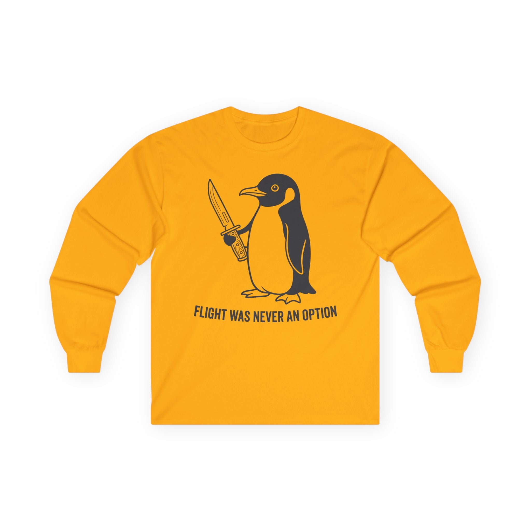 "Flight Was Never An Option" Funny Meme Men/Unisex Graphic Long Sleeve T-Shirt