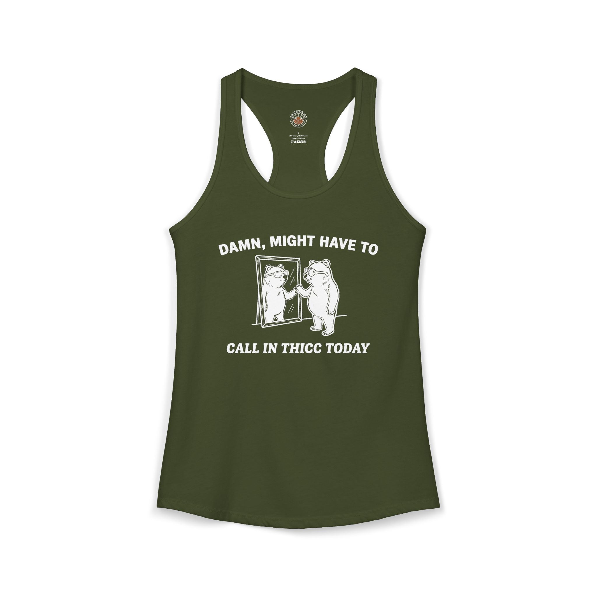 "Damn, Might Have To Call In Thicc Today" Funny Meme Women's Graphic Racerback Tank