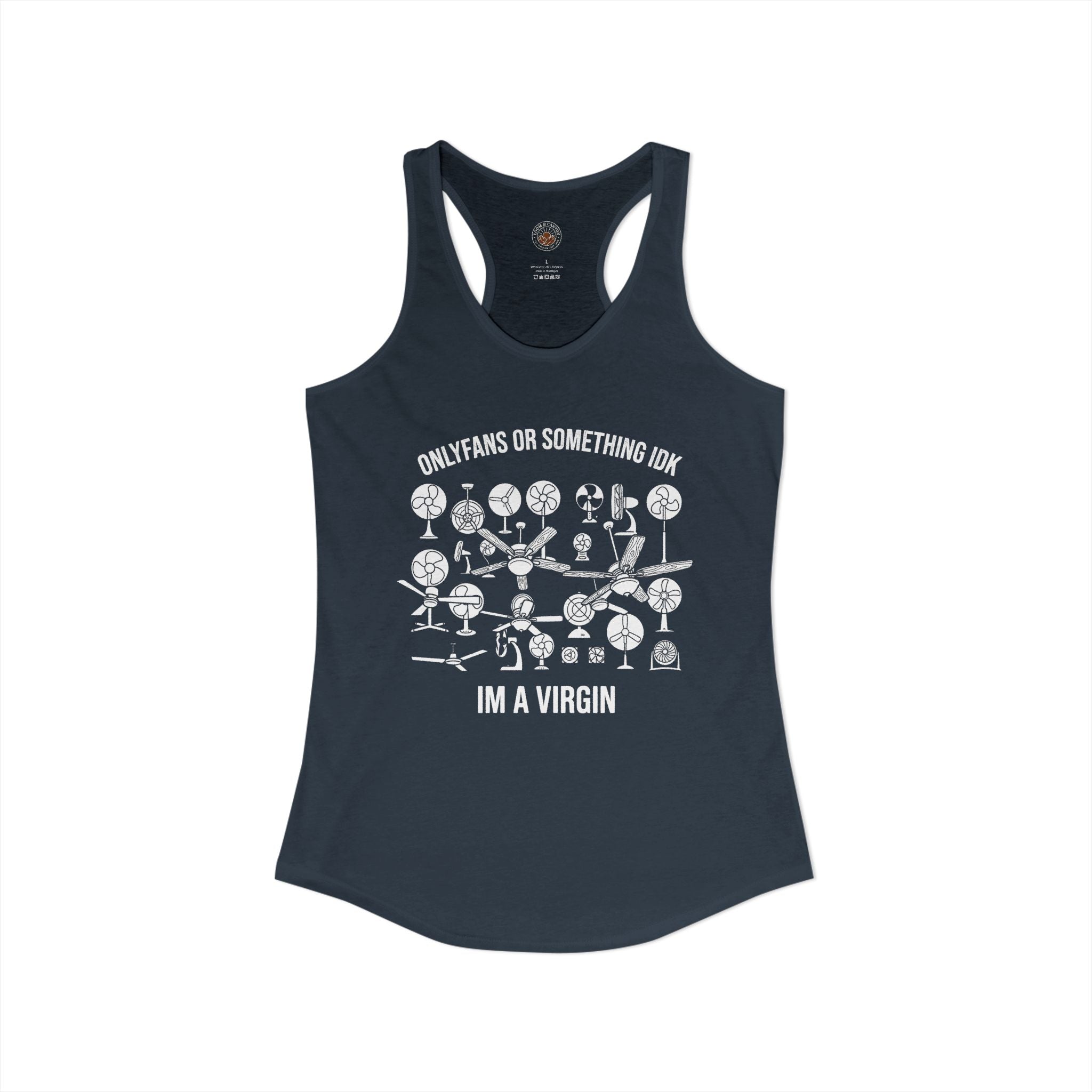 "OnlyFans Or Something IDK I'm A Virgin" Funny Meme Women's Graphic Racerback Tank