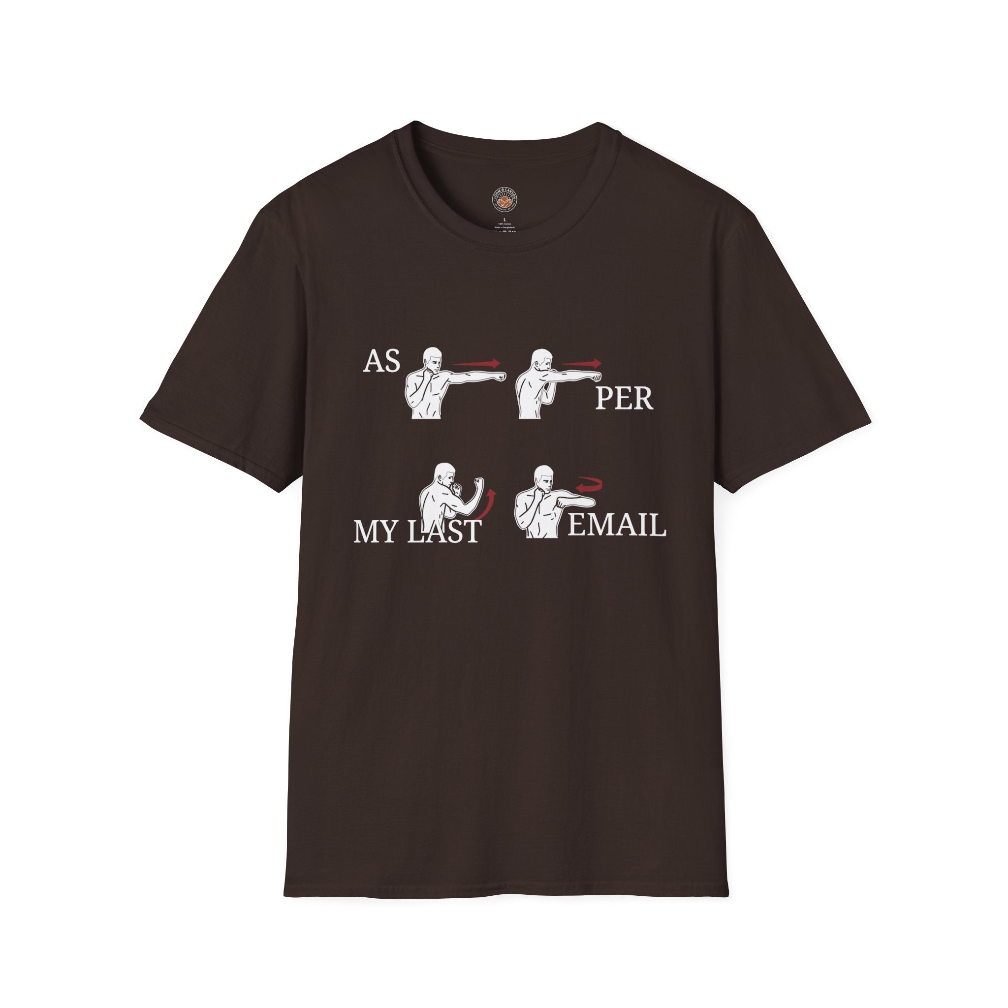 “As Per My Last Email” Funny Meme Men/Unisex Graphic T-Shirt