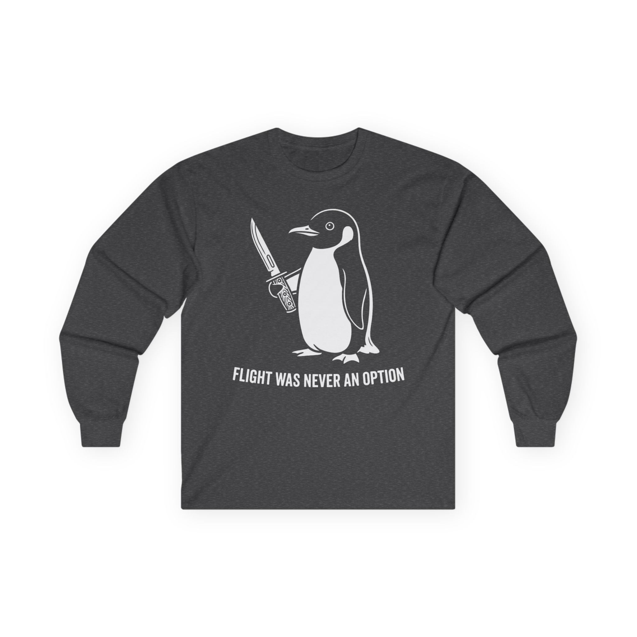 "Flight Was Never An Option" Funny Meme Men/Unisex Graphic Long Sleeve T-Shirt