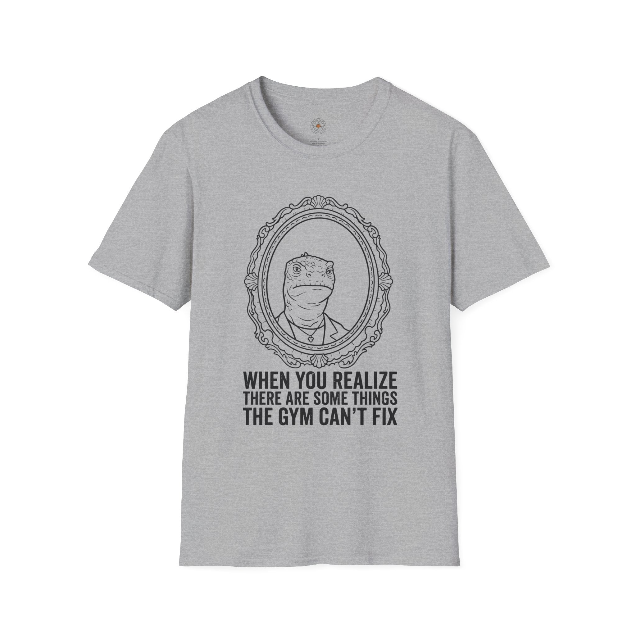 "There Are Some Things The Gym Can't Fix" Funny Meme Men/Unisex Graphic T-Shirt