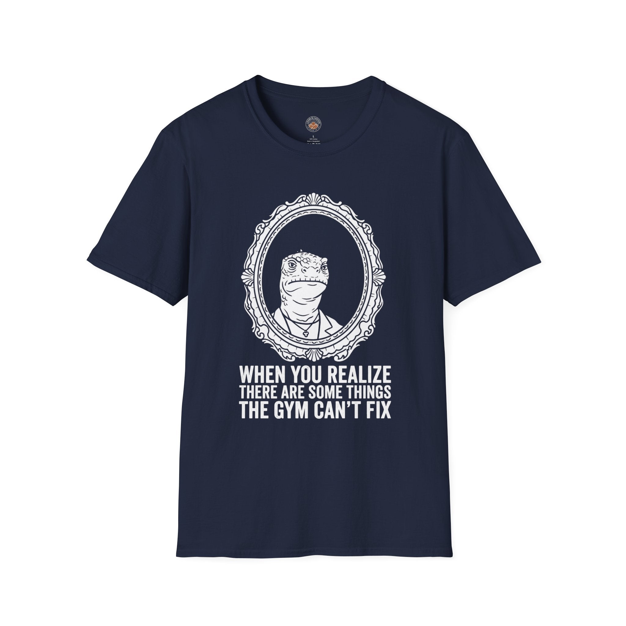 "There Are Some Things The Gym Can't Fix" Funny Meme Men/Unisex Graphic T-Shirt
