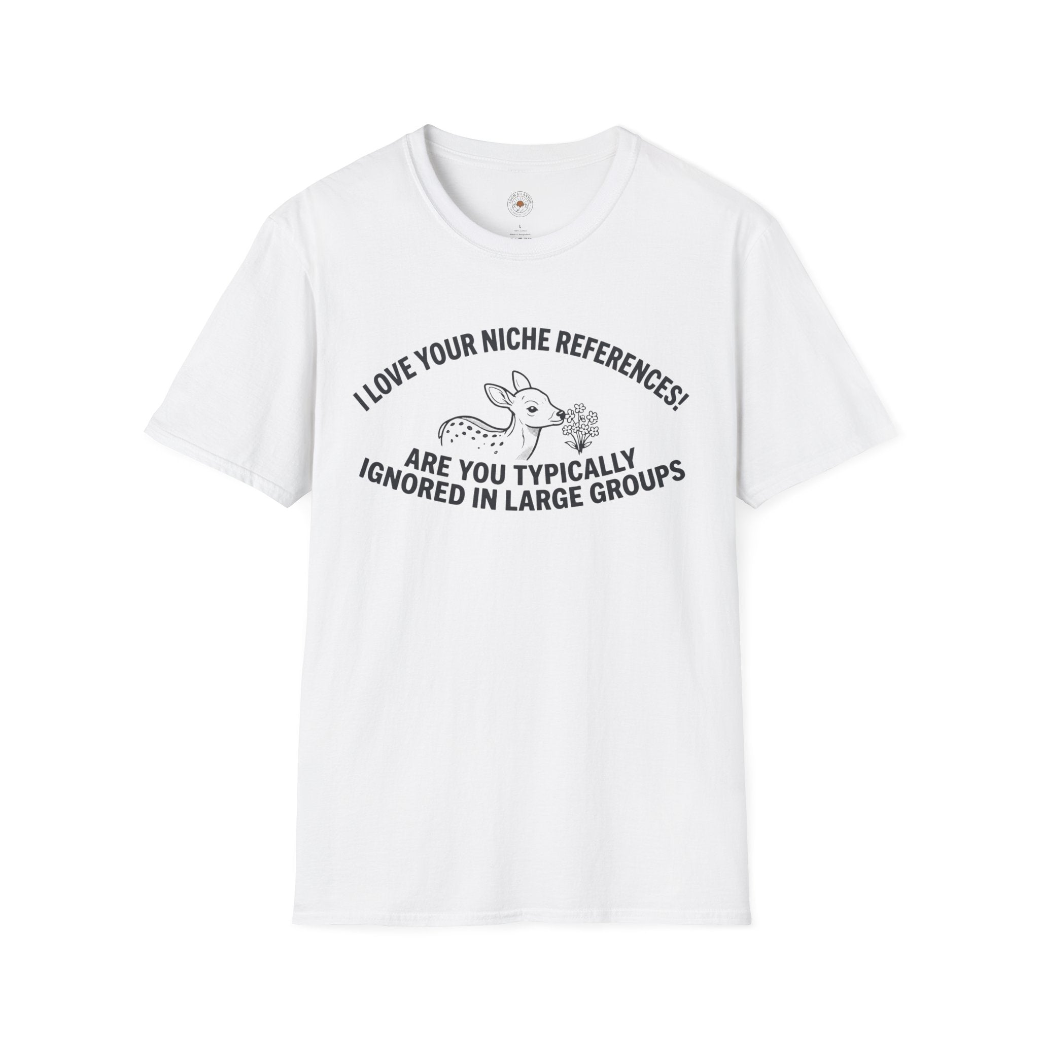 “Are You Typically Ignored in Large Groups” Funny Meme Men/Unisex Graphic T-Shirt