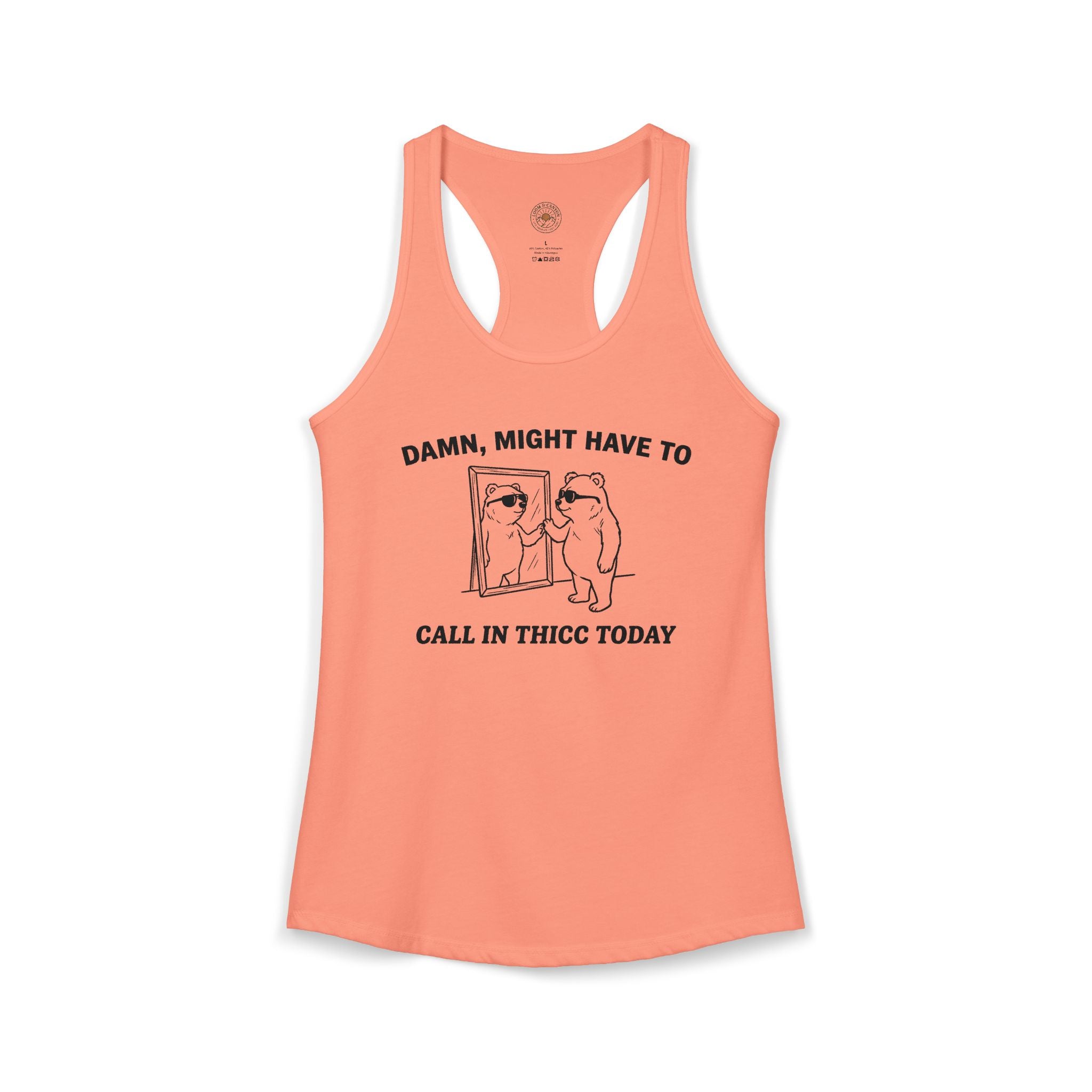 "Damn, Might Have To Call In Thicc Today" Funny Meme Women's Graphic Racerback Tank