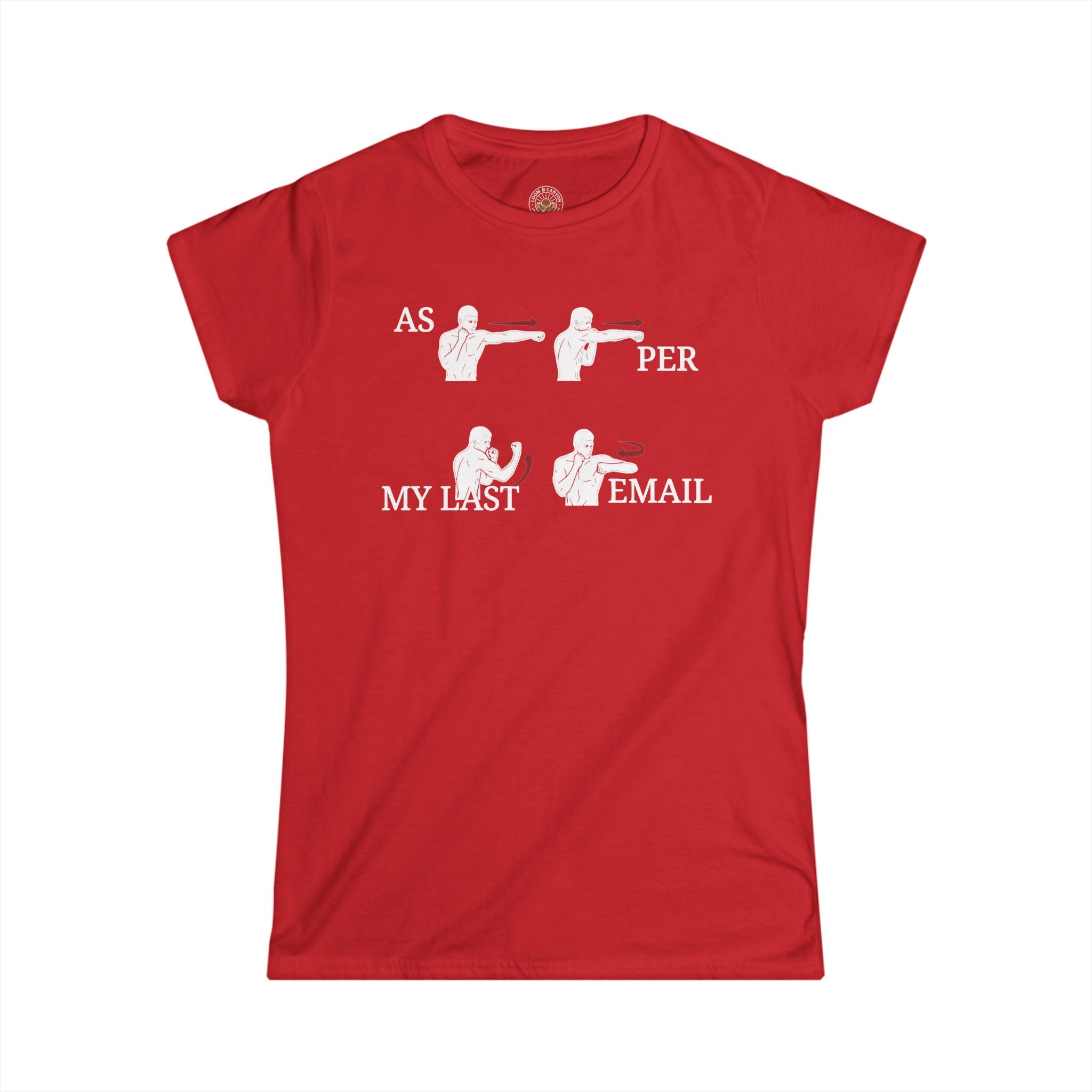 "As Per My Last Email" Funny Meme Women's Graphic T-Shirt