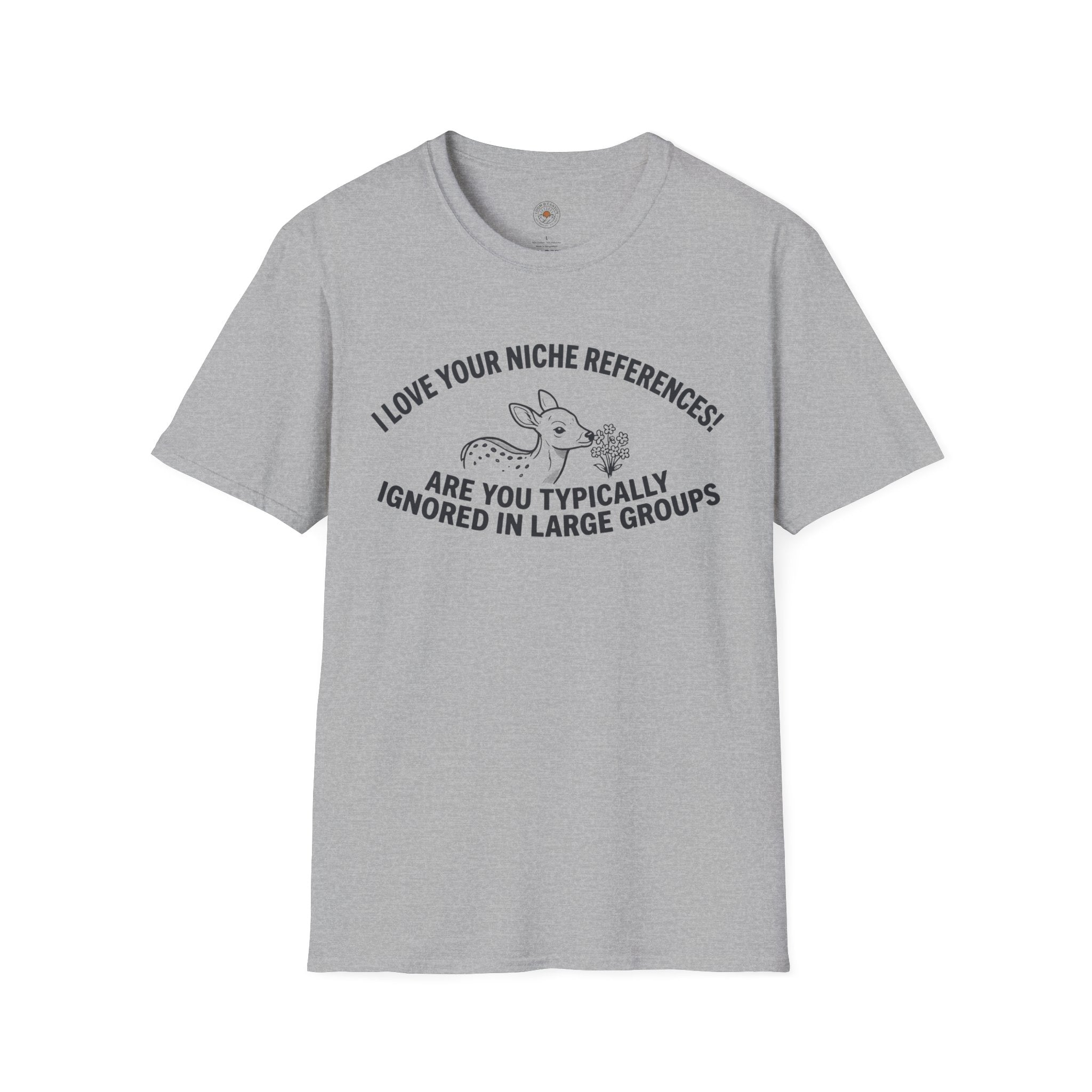 “Are You Typically Ignored in Large Groups” Funny Meme Men/Unisex Graphic T-Shirt