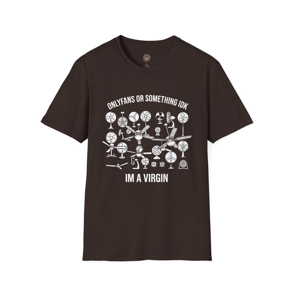 "OnlyFans or Something IDK" Funny Meme Men/Unisex Graphic T-Shirt