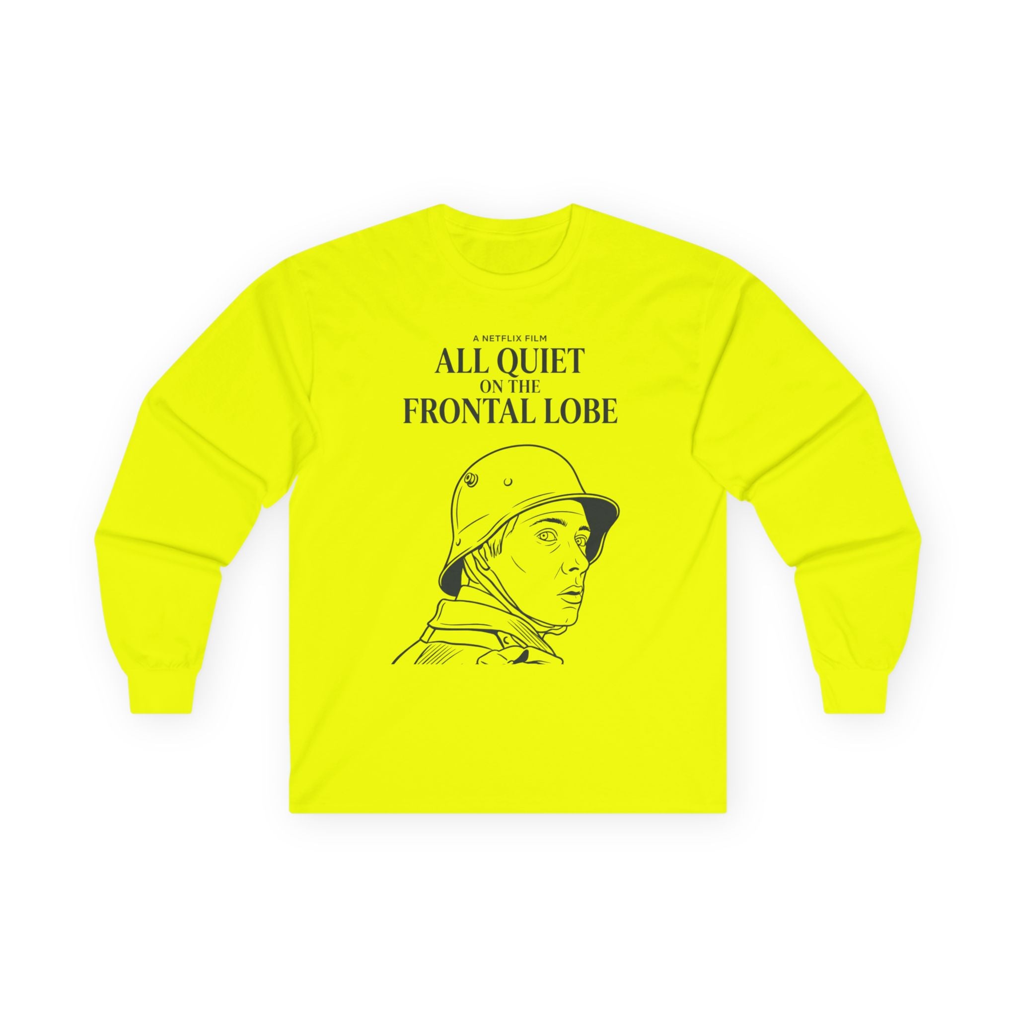 "All Quiet On The Frontal Lobe" Funny Meme Men/Unisex Graphic Long Sleeve T-Shirt