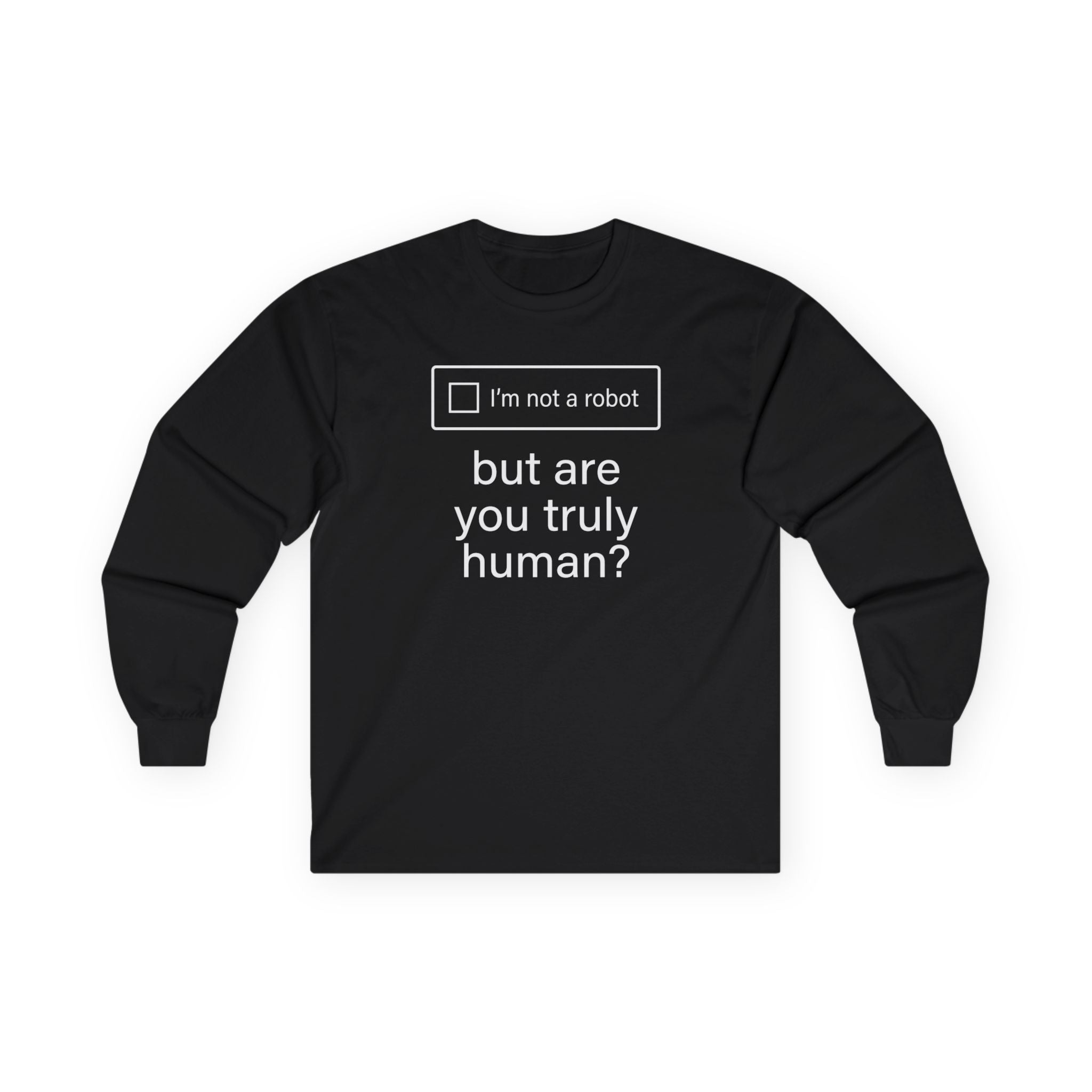 "But Are You Truly Human?" Meme Men/Unisex Graphic Long Sleeve T-Shirt