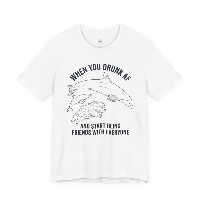 "When You Drunk AF" Funny Meme Men/Unisex Graphic T-Shirt