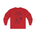 "All Quiet On The Frontal Lobe" Funny Meme Men/Unisex Graphic Long Sleeve T-Shirt