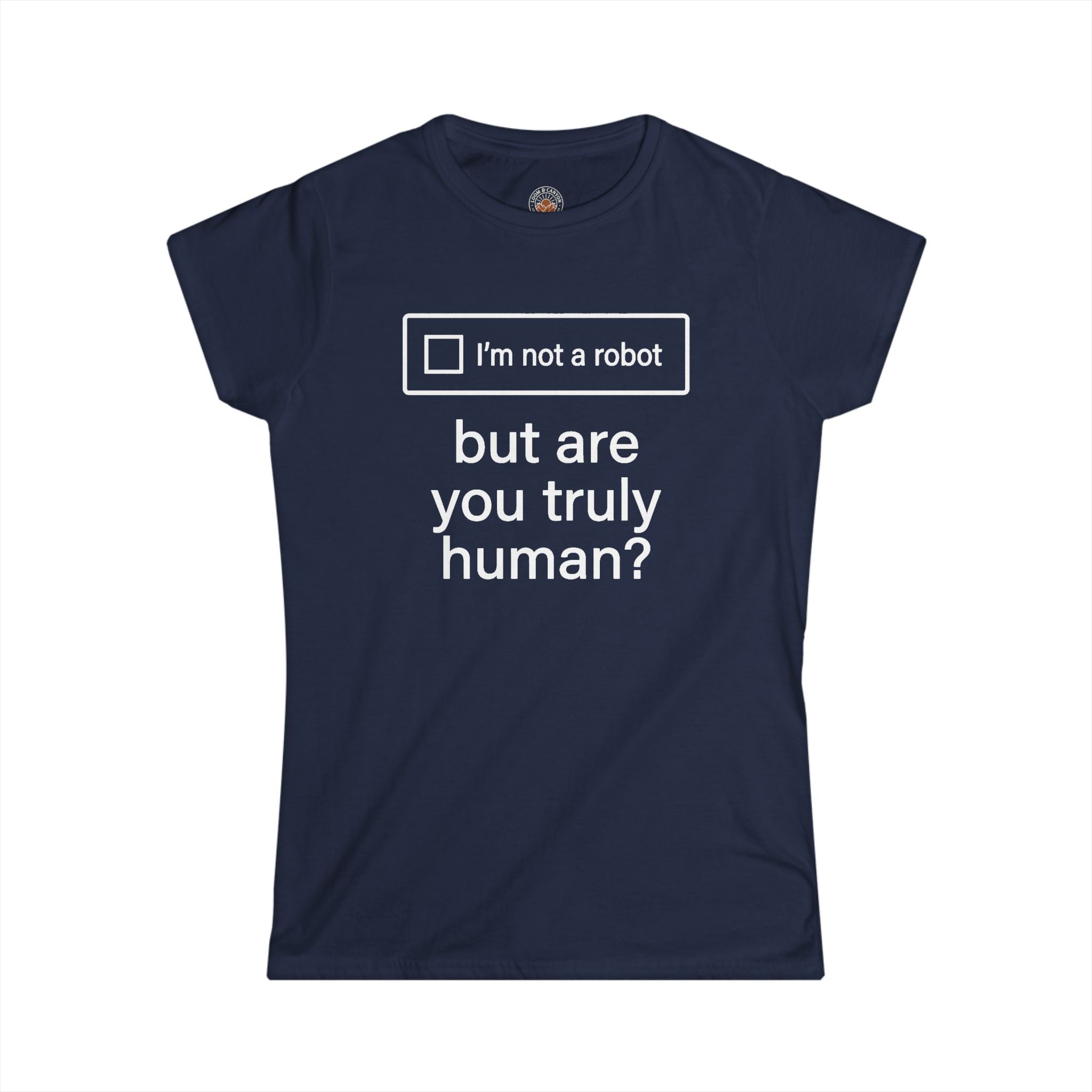 "But Are You Truly Human?" Meme Women's Graphic T-Shirt