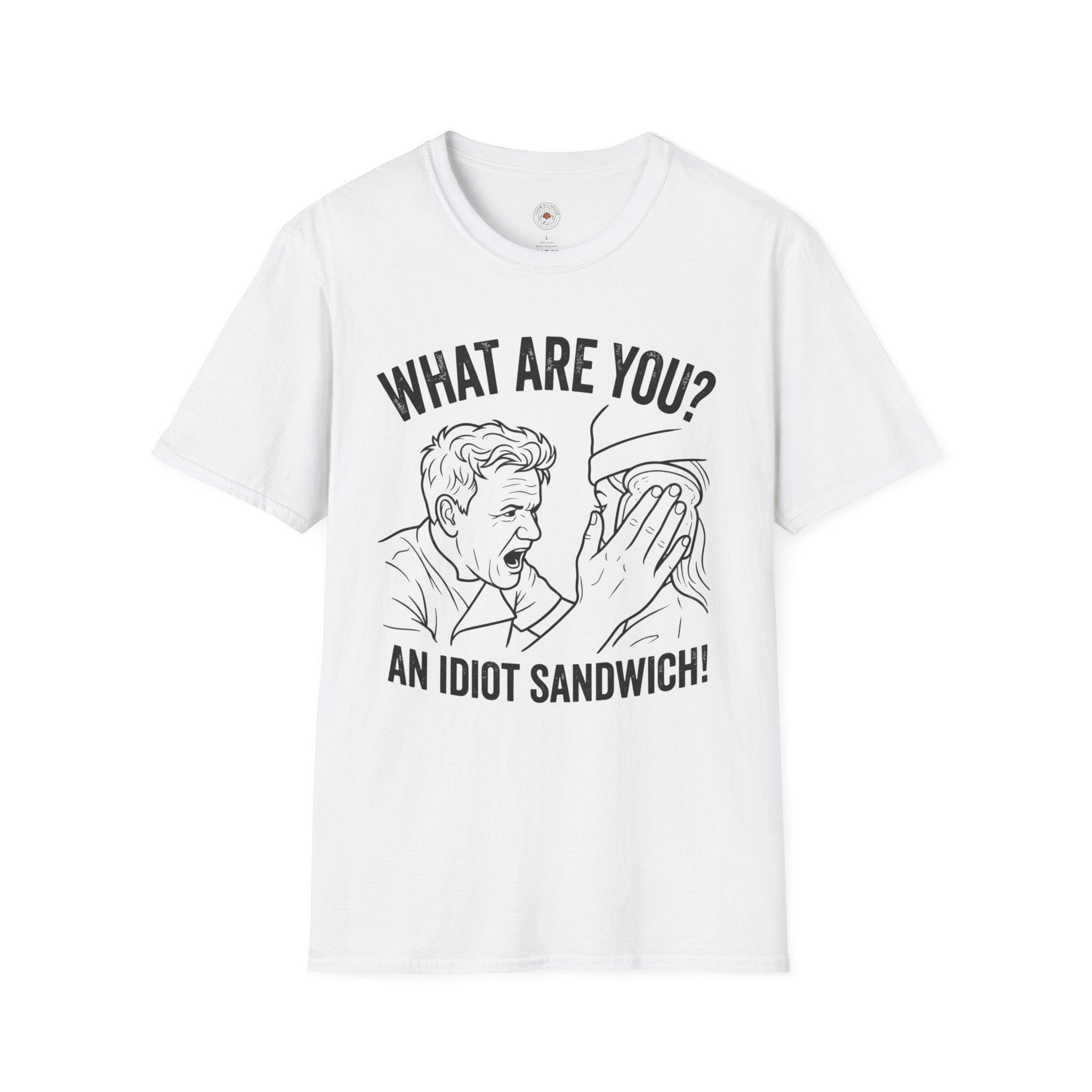 “What Are You? An Idiot Sandwich!” Funny Meme Men/Unisex Graphic T-Shirt