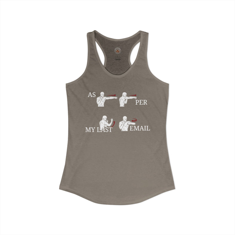 "As Per My Last Email" Funny Meme Women's Graphic Racerback Tank