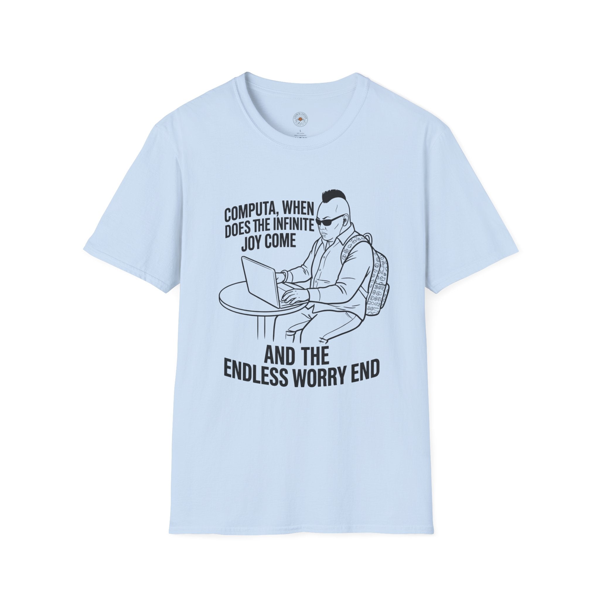 “Computa, When Does the Infinite Joy Come” Funny Meme Men/Unisex Graphic T-Shirt