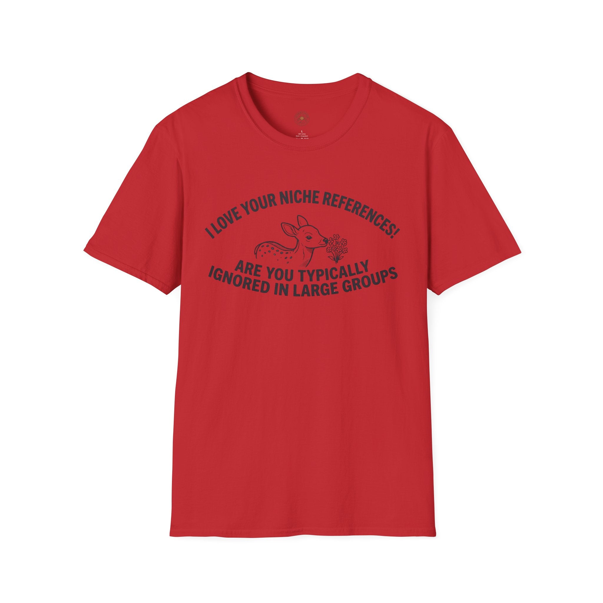 “Are You Typically Ignored in Large Groups” Funny Meme Men/Unisex Graphic T-Shirt