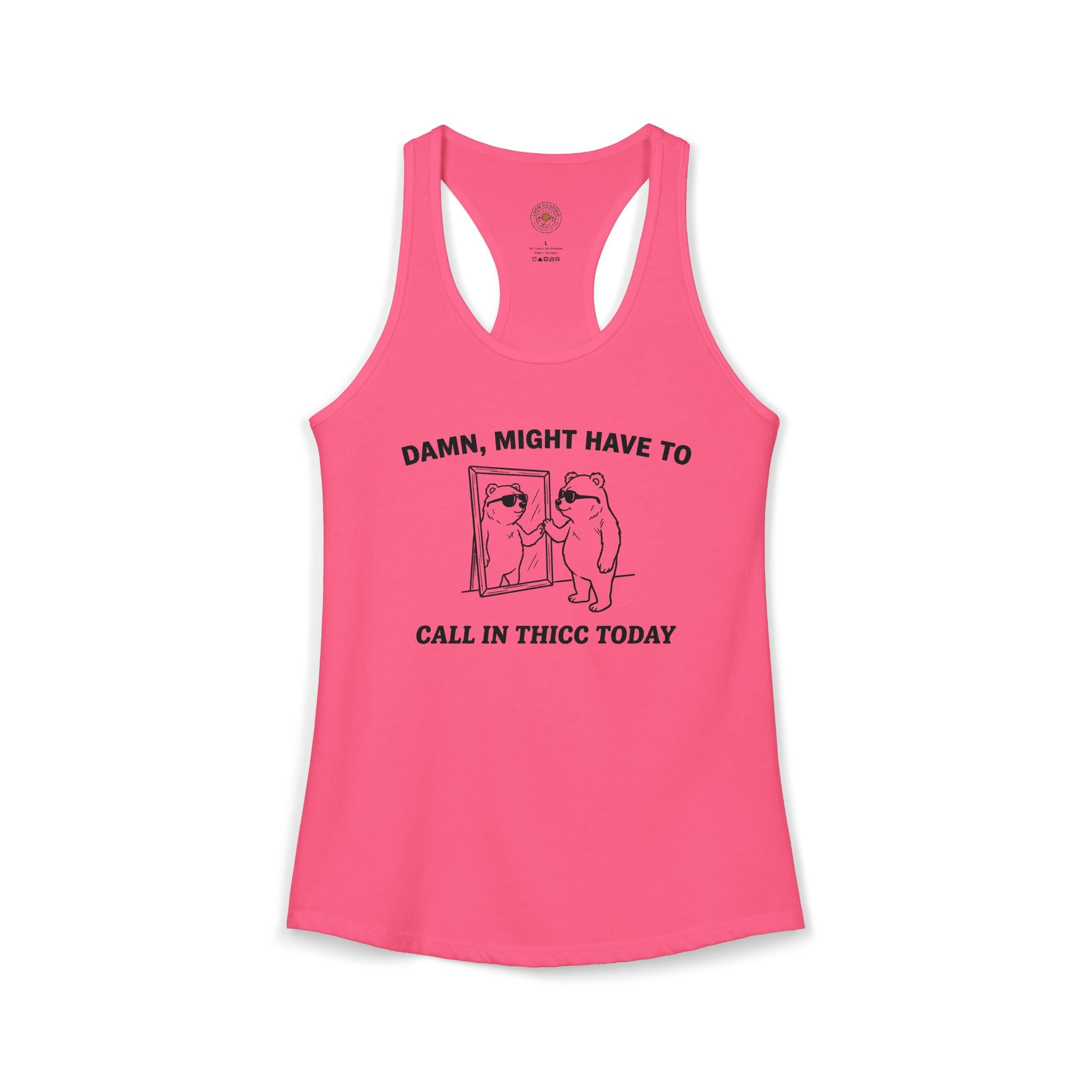 "Damn, Might Have To Call In Thicc Today" Funny Meme Women's Graphic Racerback Tank