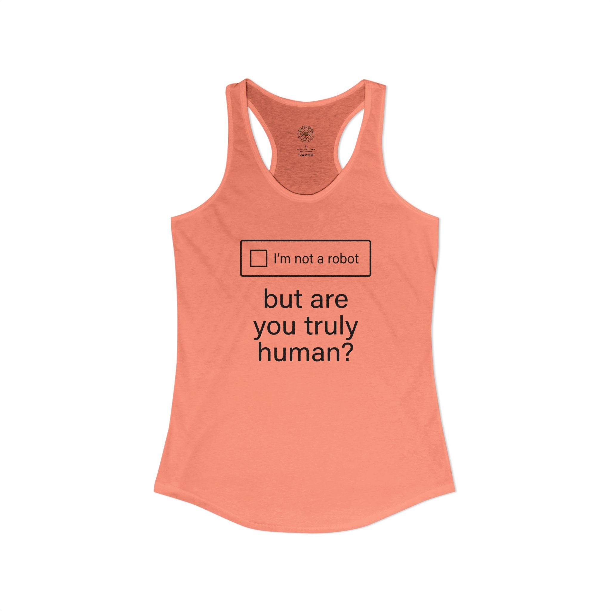 "But Are You Truly Human?" Meme Women's Racerback Tank