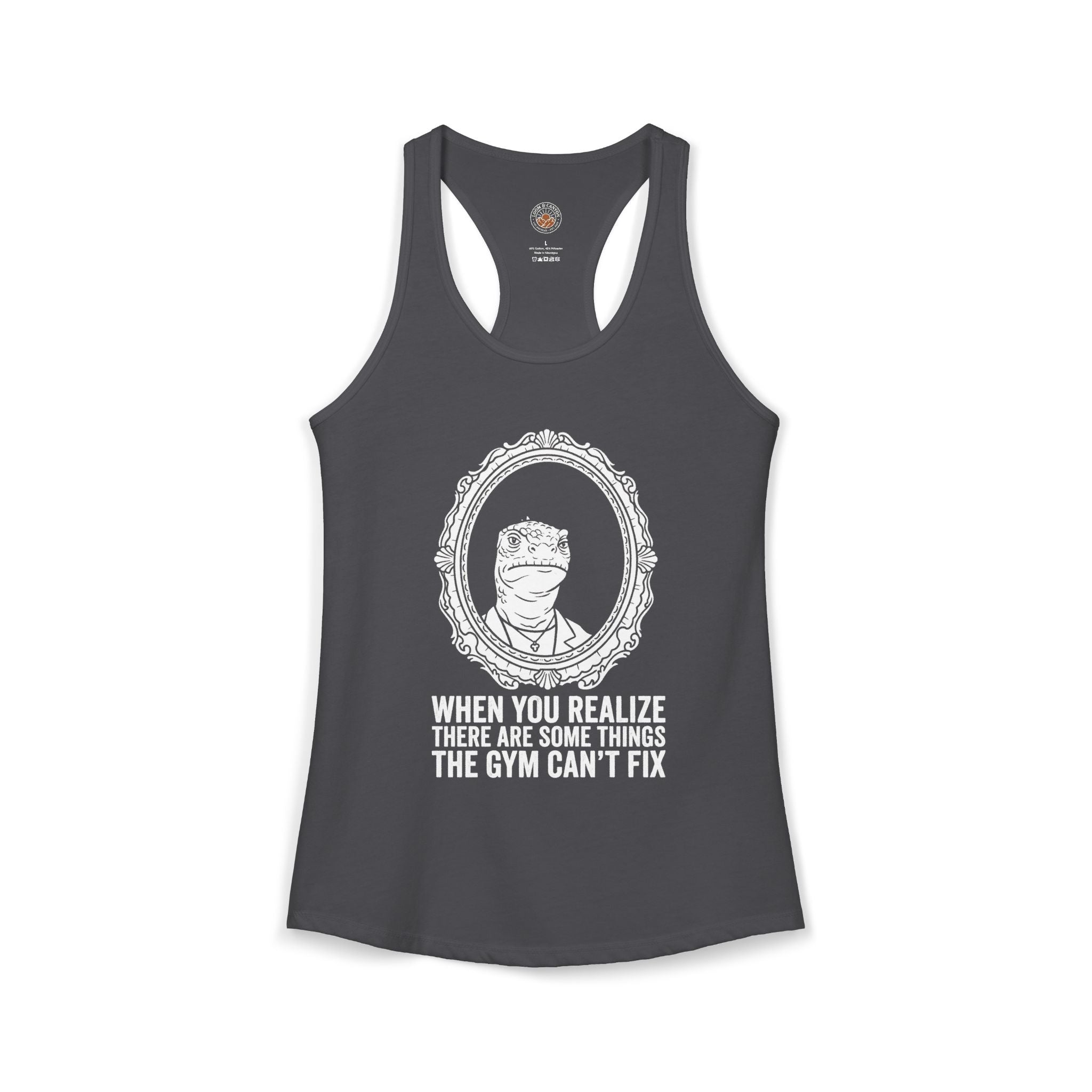 "There Are Some Things The Gym Can't Fix" Funny Meme Women's Racerback Tank