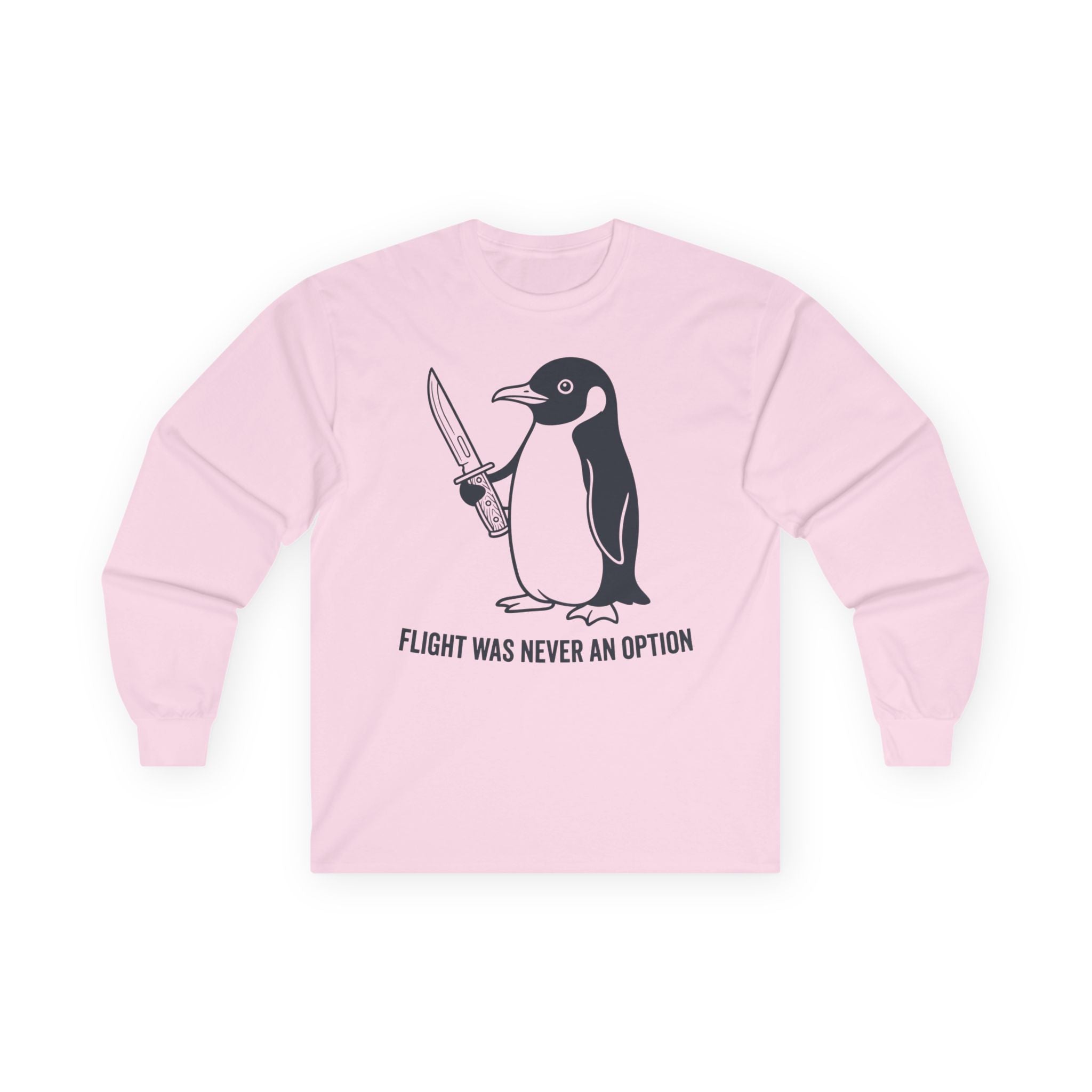 "Flight Was Never An Option" Funny Meme Men/Unisex Graphic Long Sleeve T-Shirt
