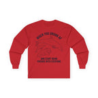 “When You Drunk AF” Funny Meme Men/Unisex Graphic Long Sleeve T-Shirt