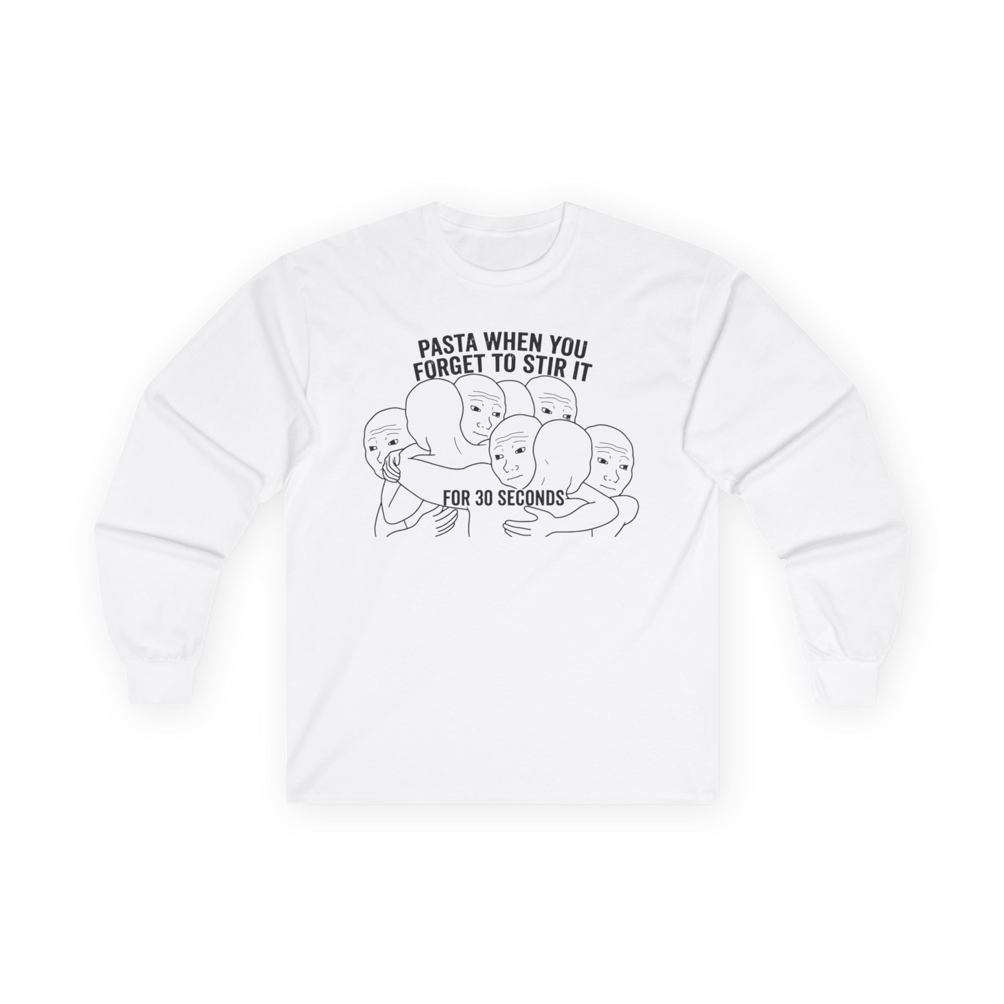 "Pasta When You Forget To Stir It For 30 Seconds" Funny Meme Men/Unisex Graphic Long Sleeve T-Shirt
