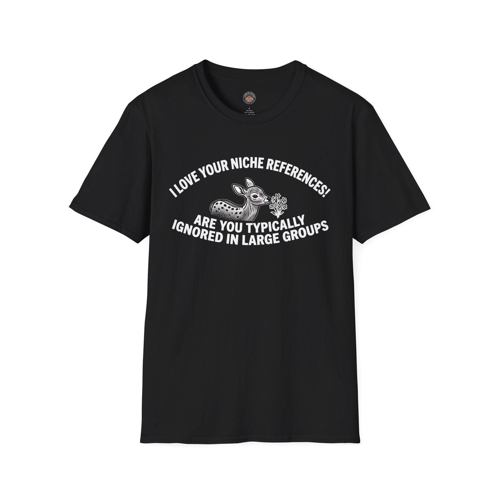 “Are You Typically Ignored in Large Groups” Funny Meme Men/Unisex Graphic T-Shirt