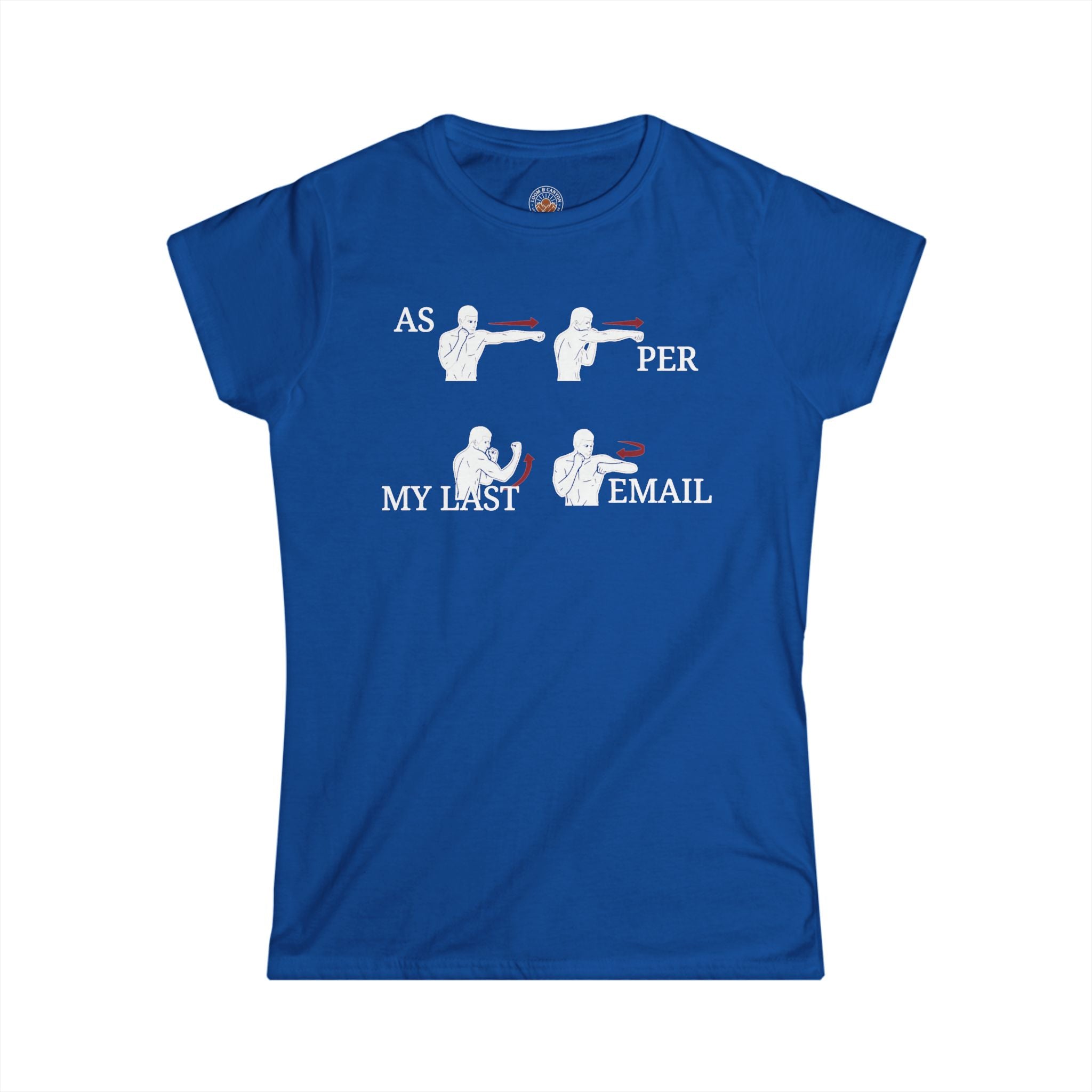 "As Per My Last Email" Funny Meme Women's Graphic T-Shirt