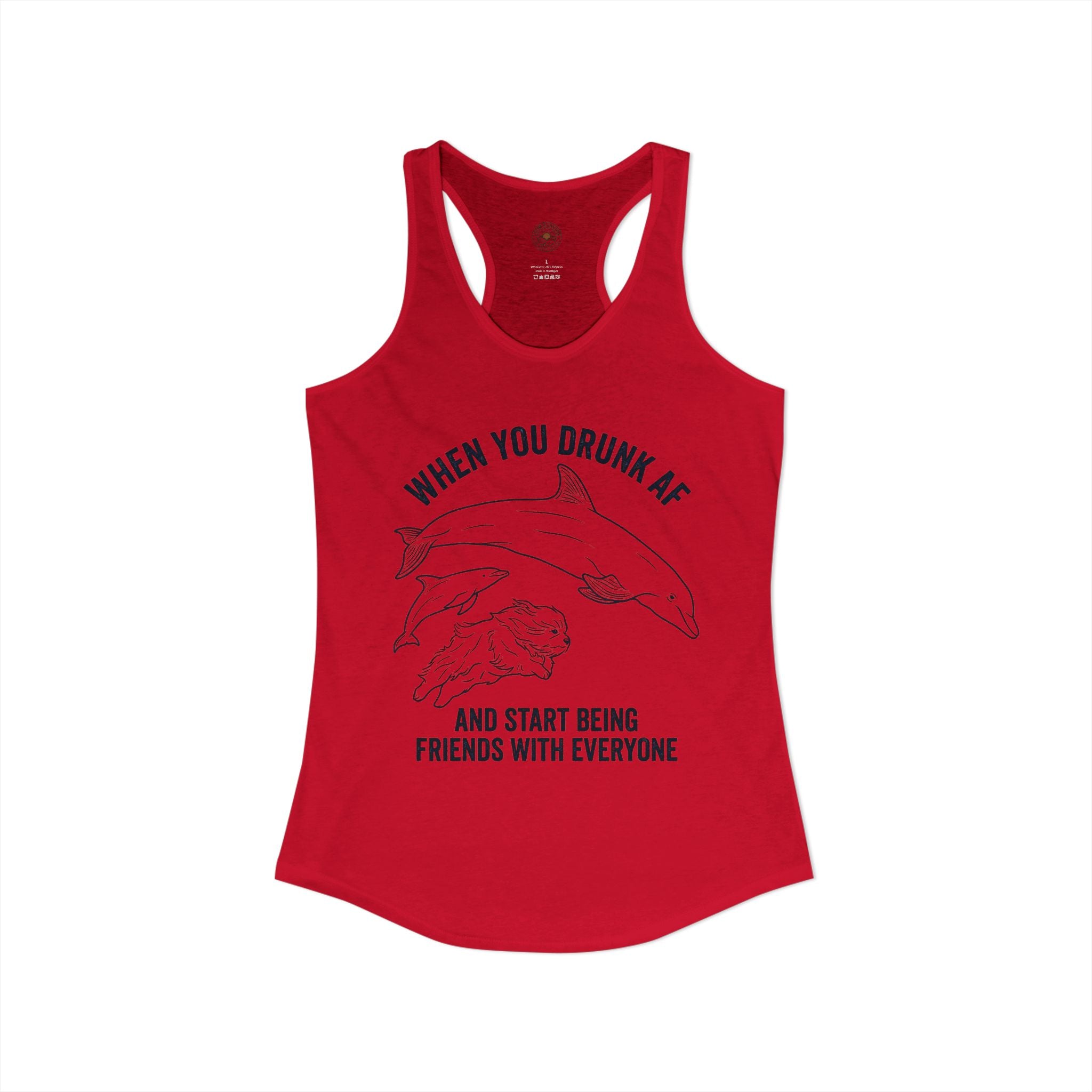 "When You Drunk AF" Funny Meme Women's Graphic Racerback Tank