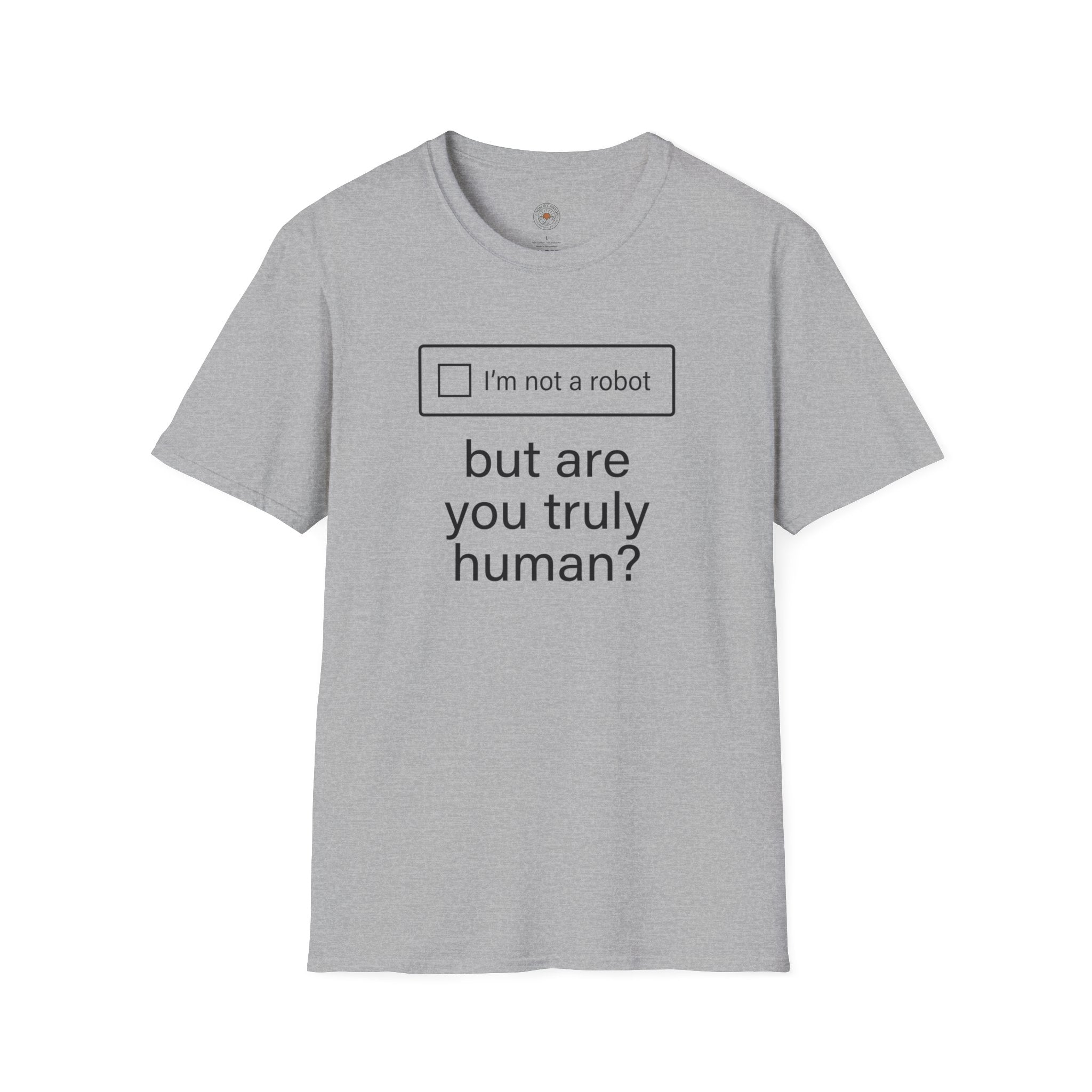 "But Are You Truly Human?" Meme Mens/Unisex Graphic T-Shirt