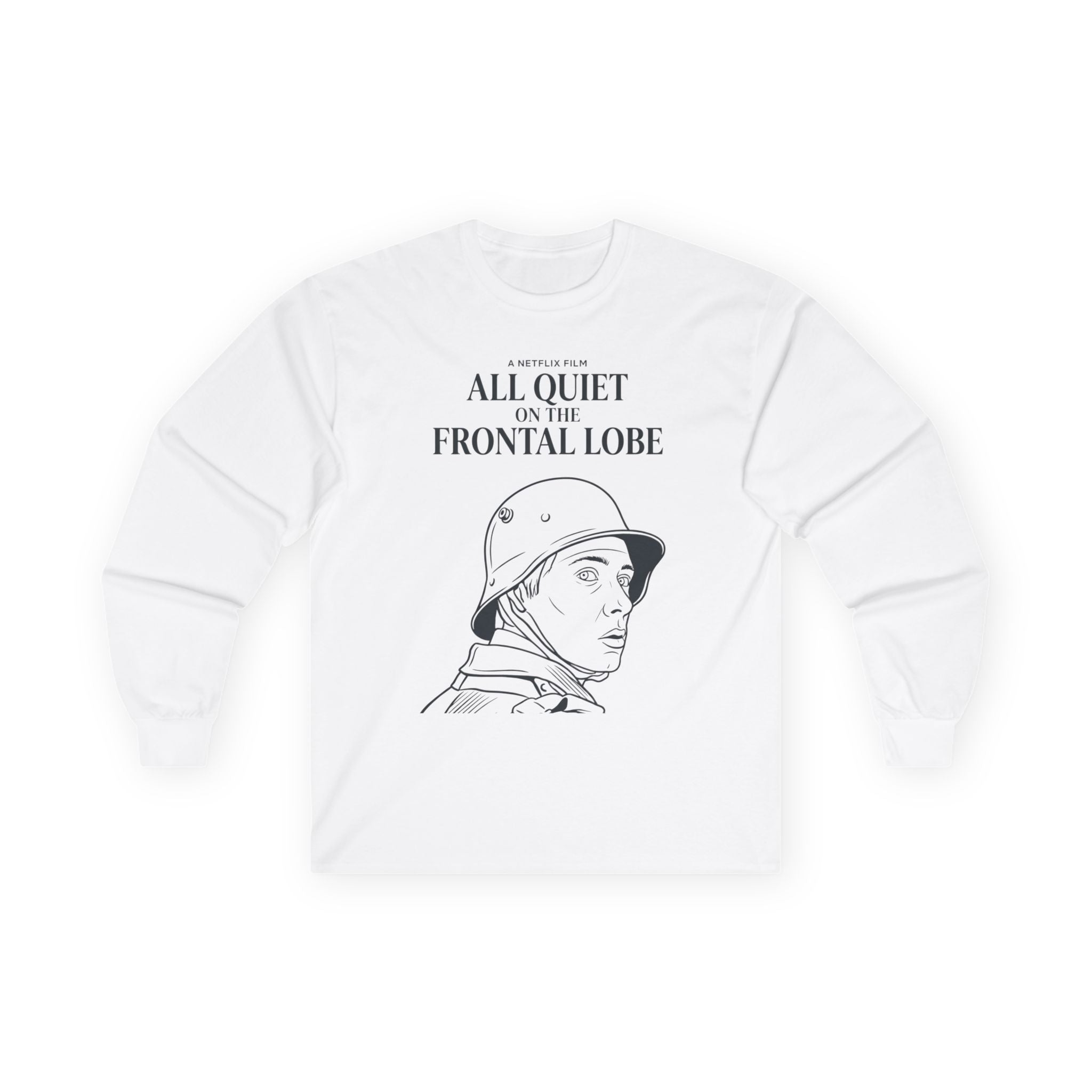 "All Quiet On The Frontal Lobe" Funny Meme Men/Unisex Graphic Long Sleeve T-Shirt