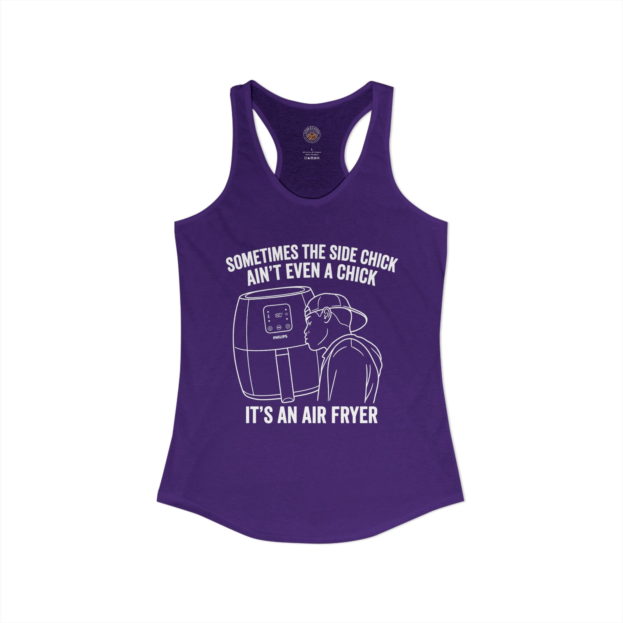 "Sometimes The Side Chick Ain't Even A Chick, It's An Air Fryer" Funny Meme Women's Graphic Racerback Tank