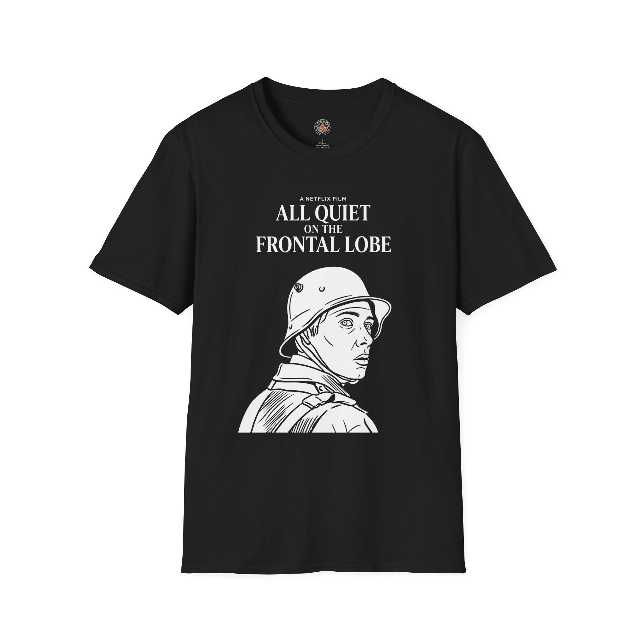 "All Quiet On The Frontal Lobe" Funny Meme Men/Unisex Graphic T-Shirt