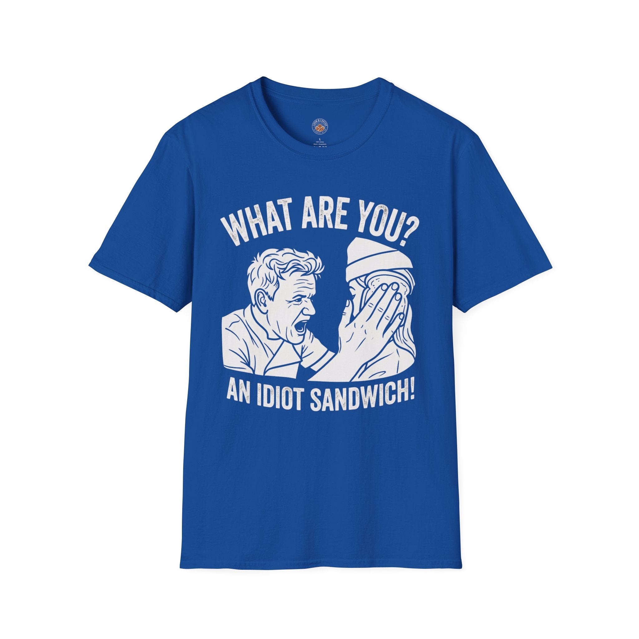 “What Are You? An Idiot Sandwich!” Funny Meme Men/Unisex Graphic T-Shirt