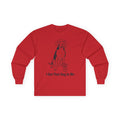 "I Got That Dog In Me" Funny Meme Men/Unisex Graphic Long Sleeve T-Shirt