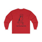 "I Got That Dog In Me" Funny Meme Men/Unisex Graphic Long Sleeve T-Shirt