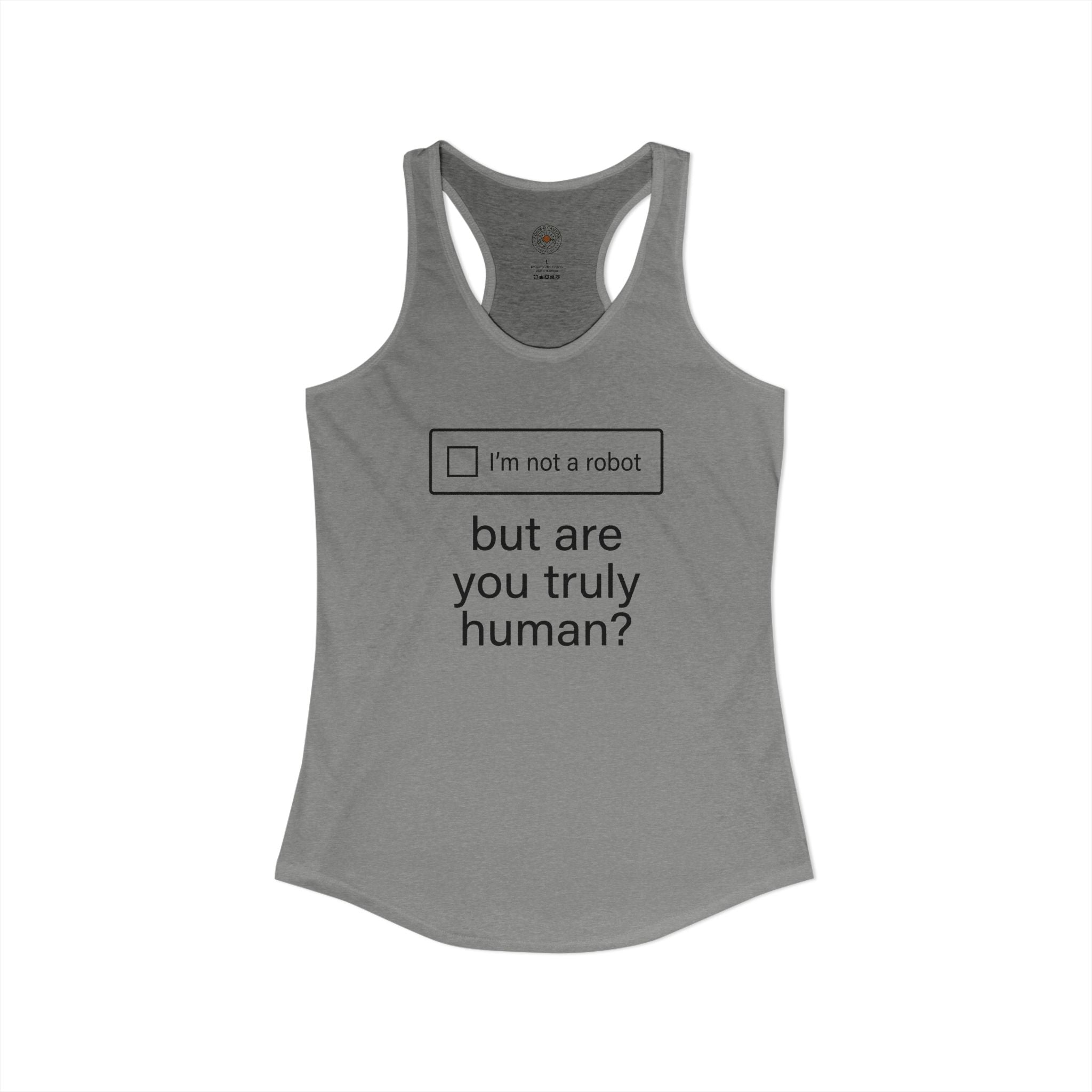 "But Are You Truly Human?" Meme Women's Racerback Tank