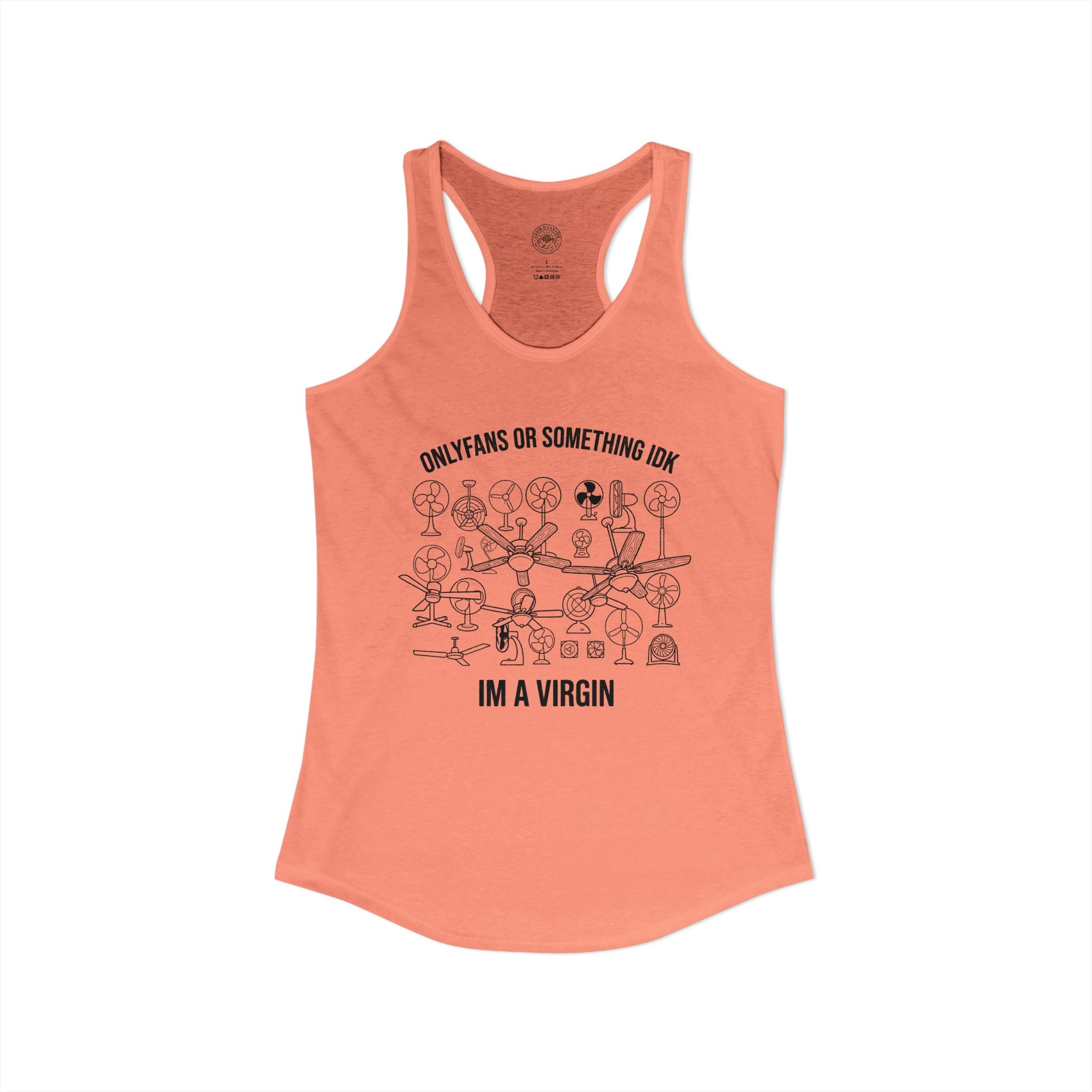 "OnlyFans Or Something IDK I'm A Virgin" Funny Meme Women's Graphic Racerback Tank