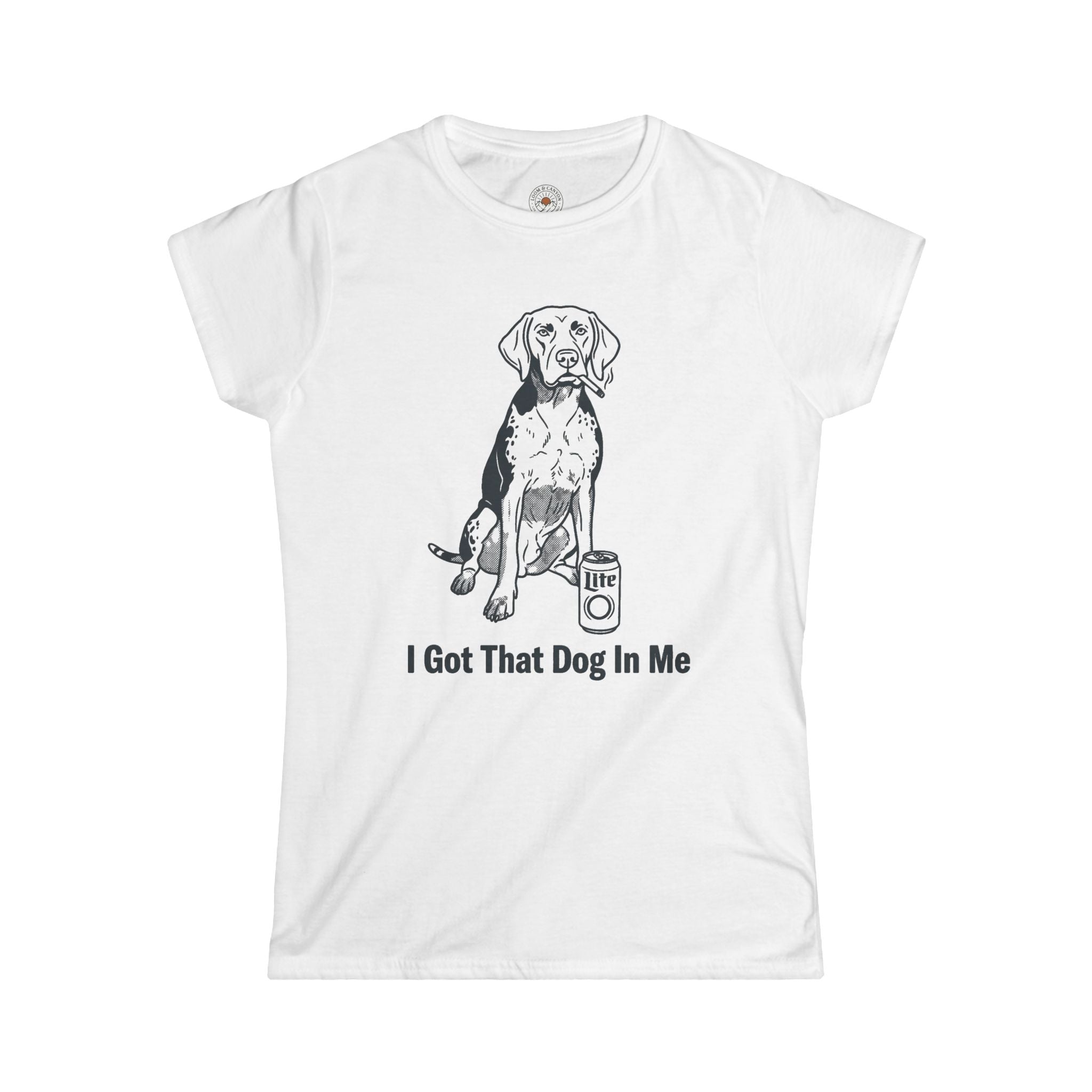 "I Got That Dog In Me" Funny Meme Women's Graphic T-Shirt