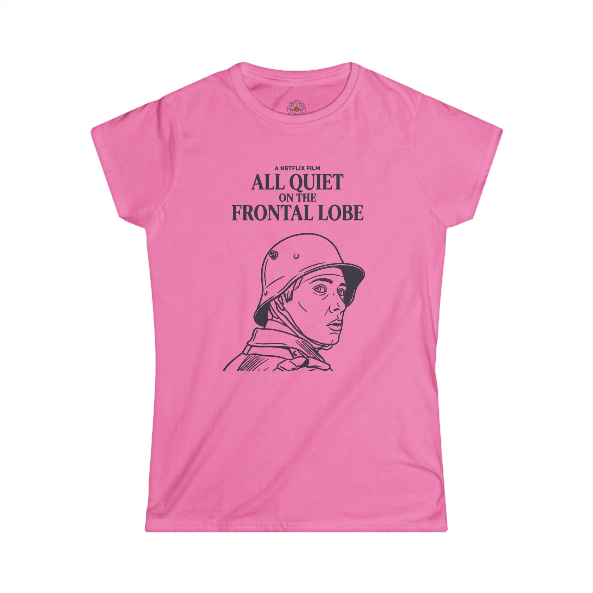 "All Quiet On The Frontal Lobe" Funny Meme Women's Graphic T-Shirt