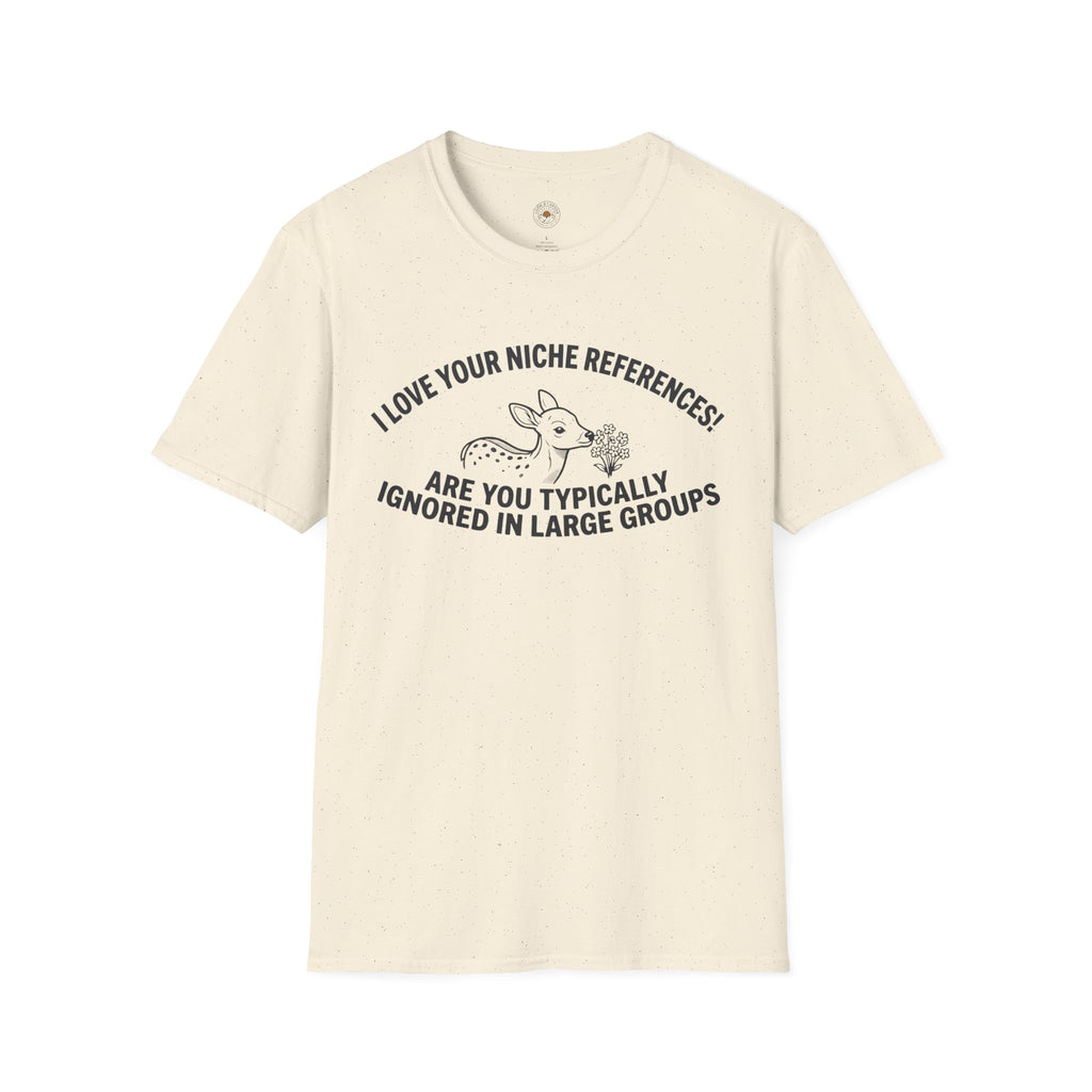 “Are You Typically Ignored in Large Groups” Funny Meme Men/Unisex Graphic T-Shirt