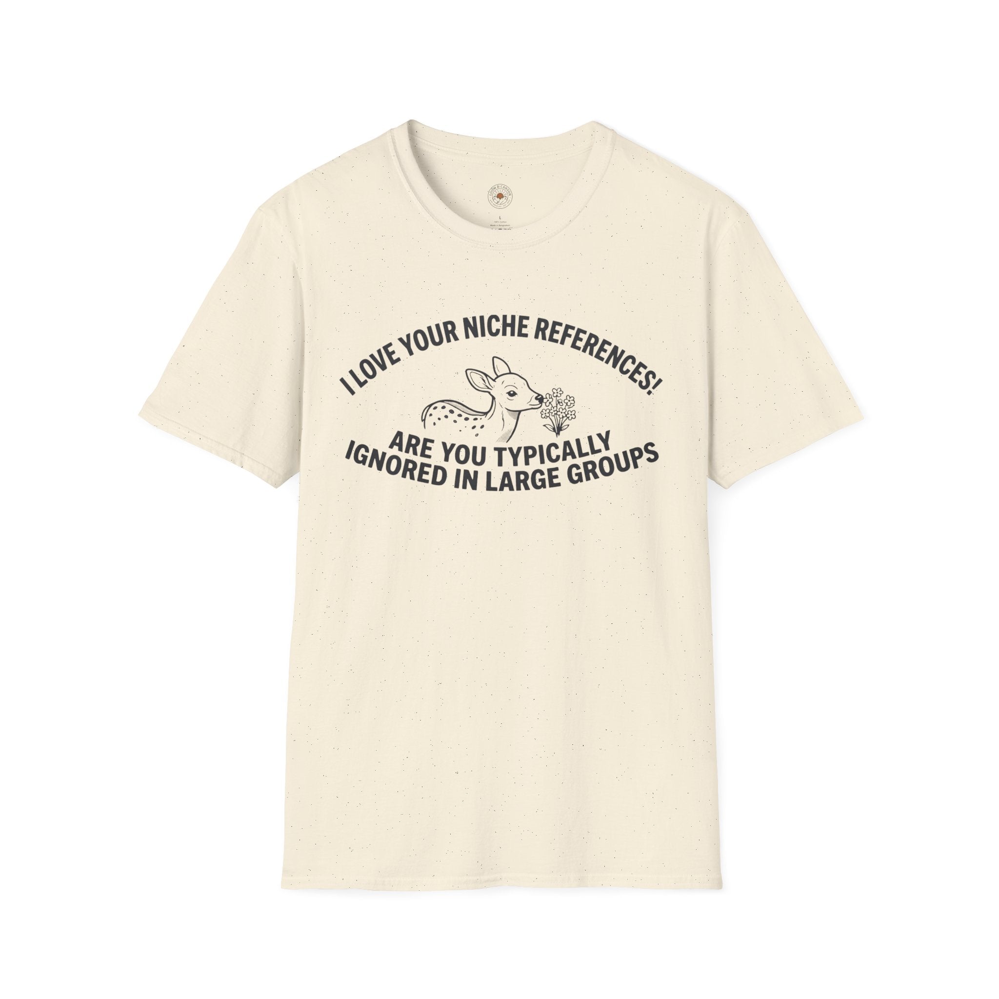 “Are You Typically Ignored in Large Groups” Funny Meme Men/Unisex Graphic T-Shirt