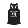 "Damn, Might Have To Call In Thicc Today" Funny Meme Women's Graphic Racerback Tank