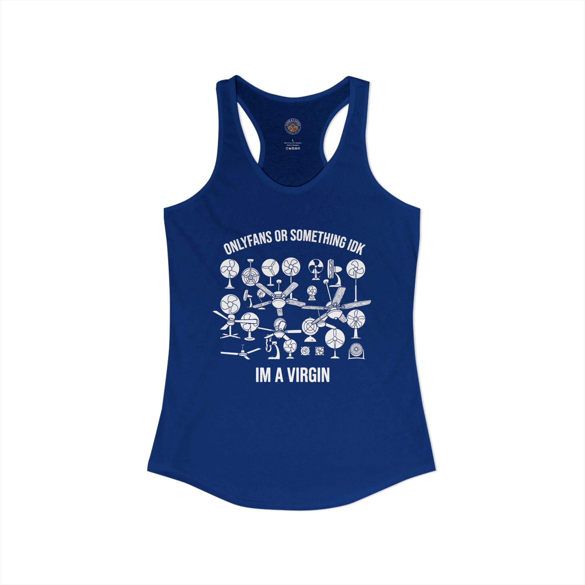 "OnlyFans Or Something IDK I'm A Virgin" Funny Meme Women's Graphic Racerback Tank