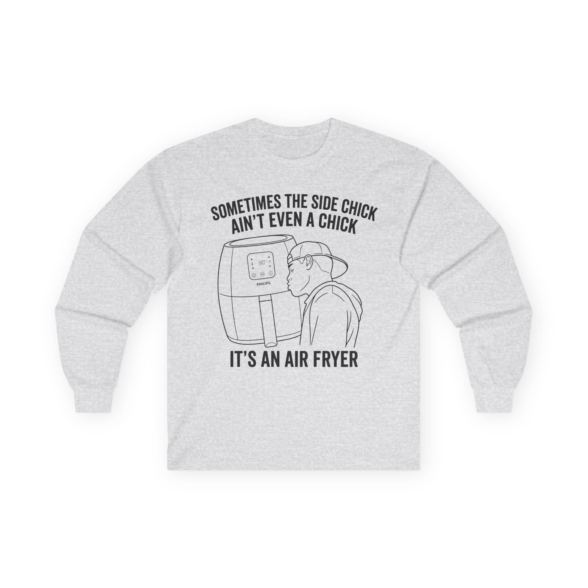 "Sometimes The Side Chick Ain't Even A Chick" Funny Meme Mens/Unisex Long Sleeve T-Shirt