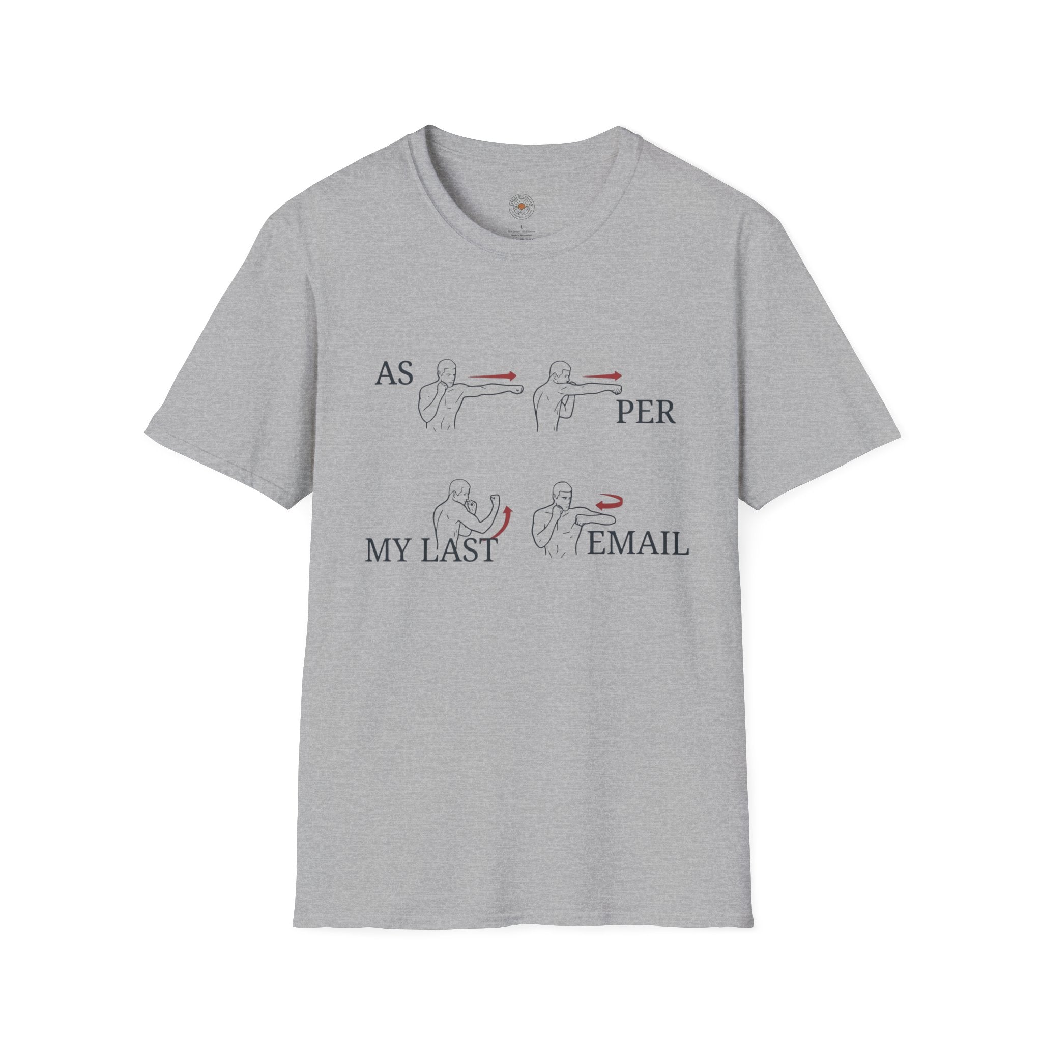 “As Per My Last Email” Funny Meme Men/Unisex Graphic T-Shirt