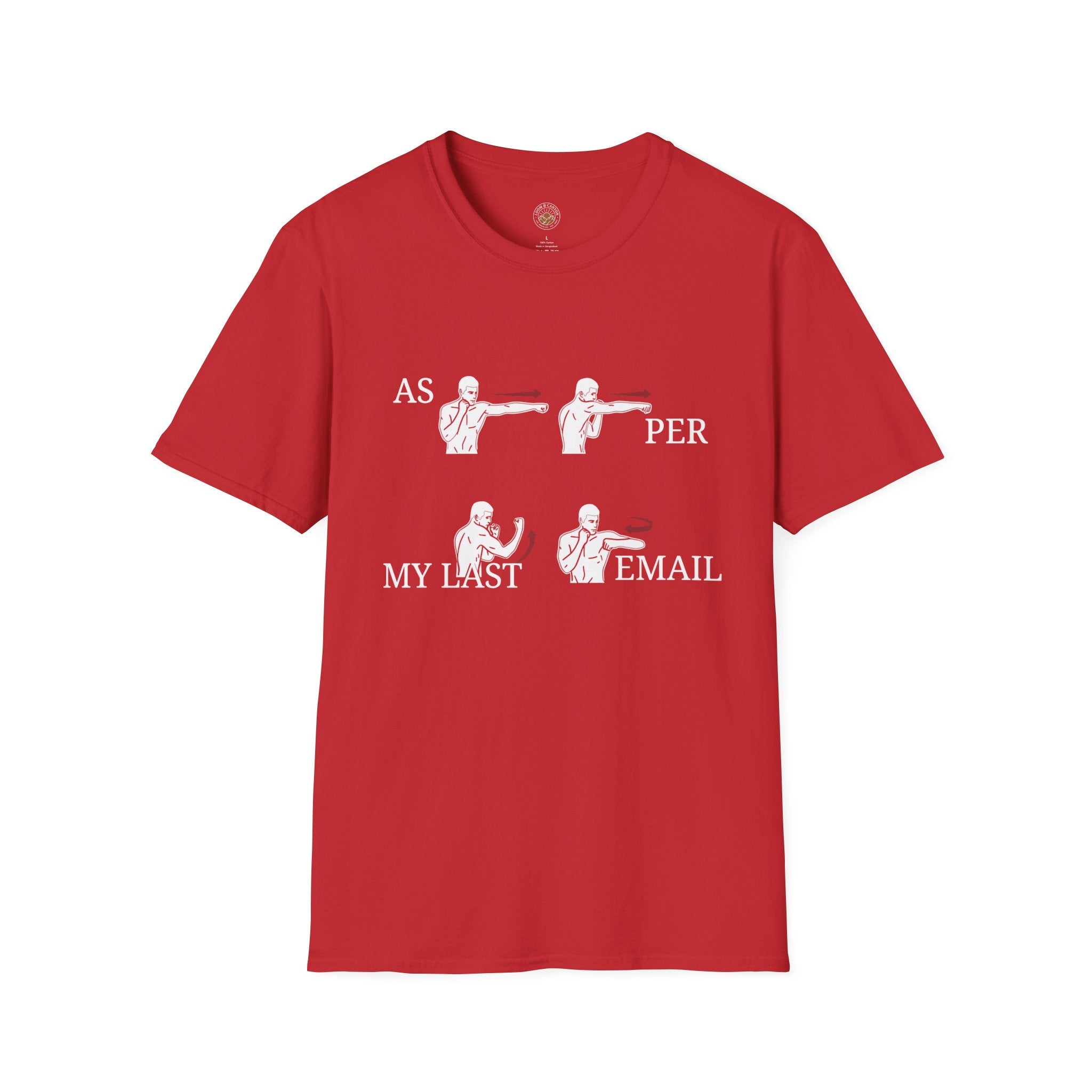 “As Per My Last Email” Funny Meme Men/Unisex Graphic T-Shirt
