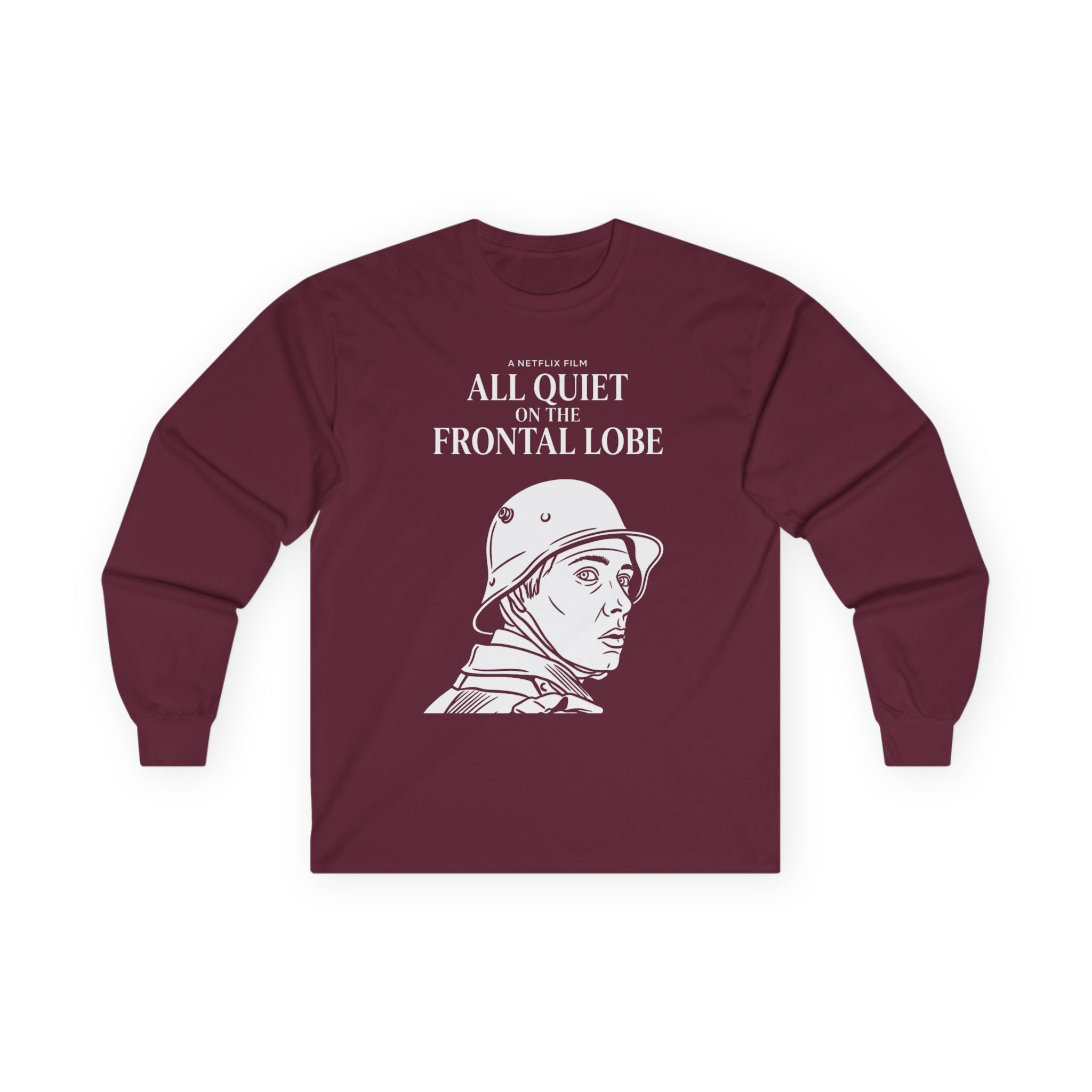 "All Quiet On The Frontal Lobe" Funny Meme Men/Unisex Graphic Long Sleeve T-Shirt